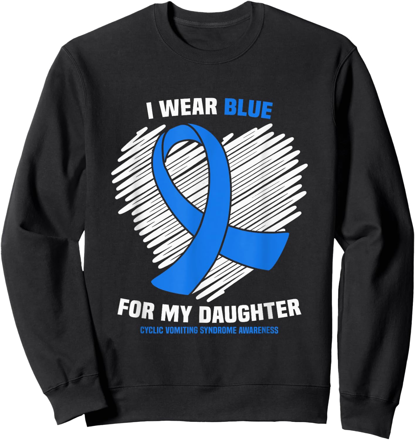 Wear Blue For My Daughter Cyclic Vomiting Syndrome Awareness Sweatshirt - Sweatshirt | Black