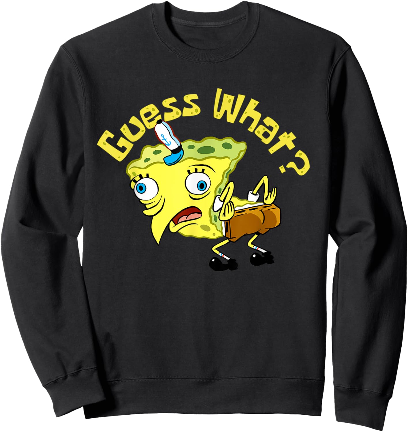 Spongebob Mocking Meme Guess What Chicken Butt Spongebob Sweatshirt - Sweatshirt | Black