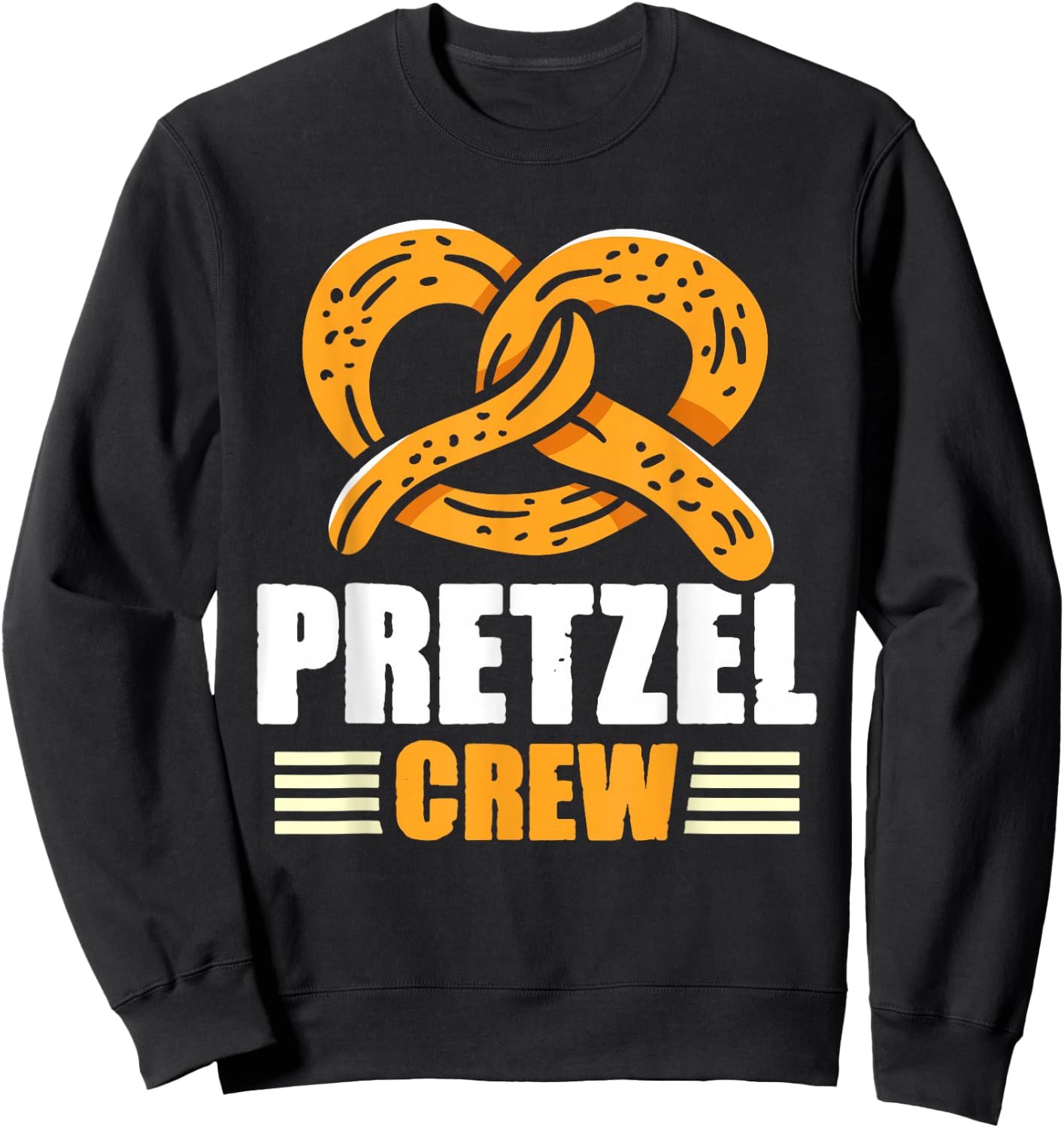Pretzel Crew Pretzels Brezels Lover Brezel Pretzel Sweatshirt - Sweatshirt | Black