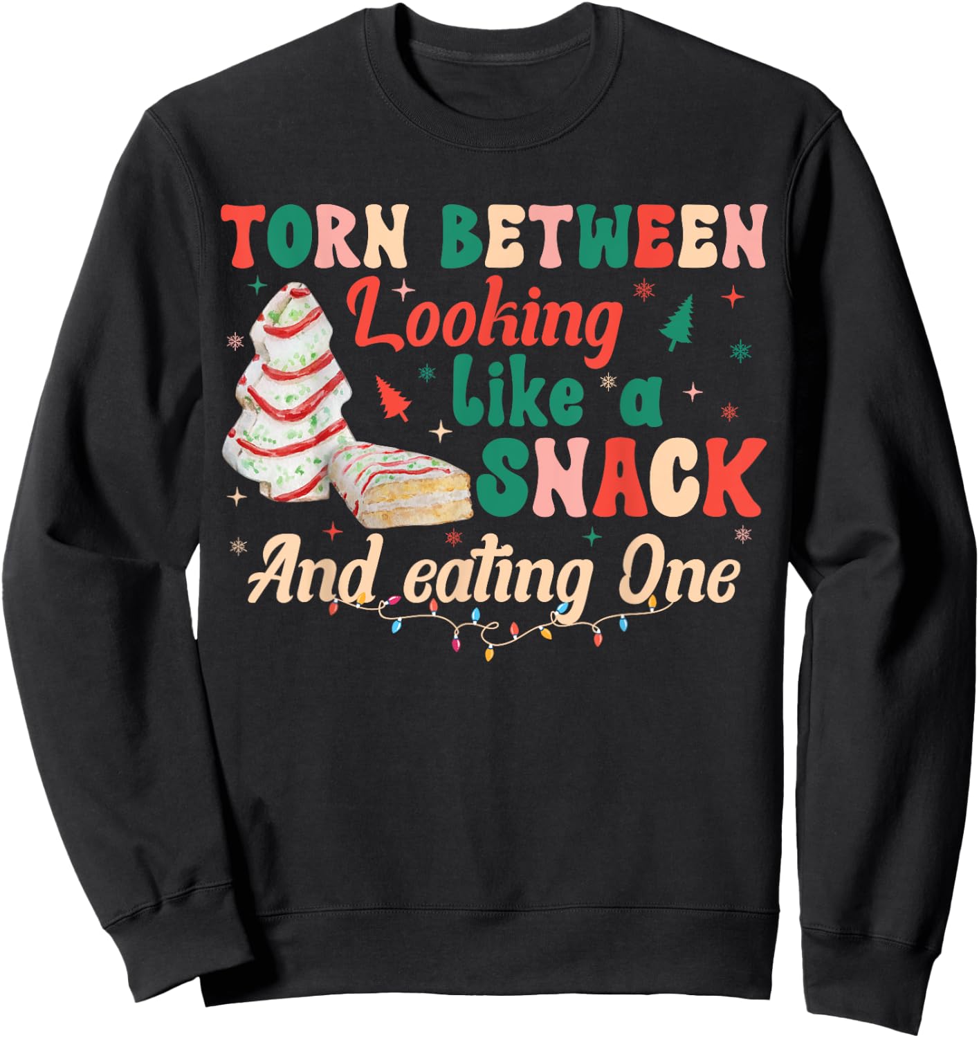Torn Between Looking Like A Snack Or Eating One Christmas Sweatshirt - Sweatshirt | Black