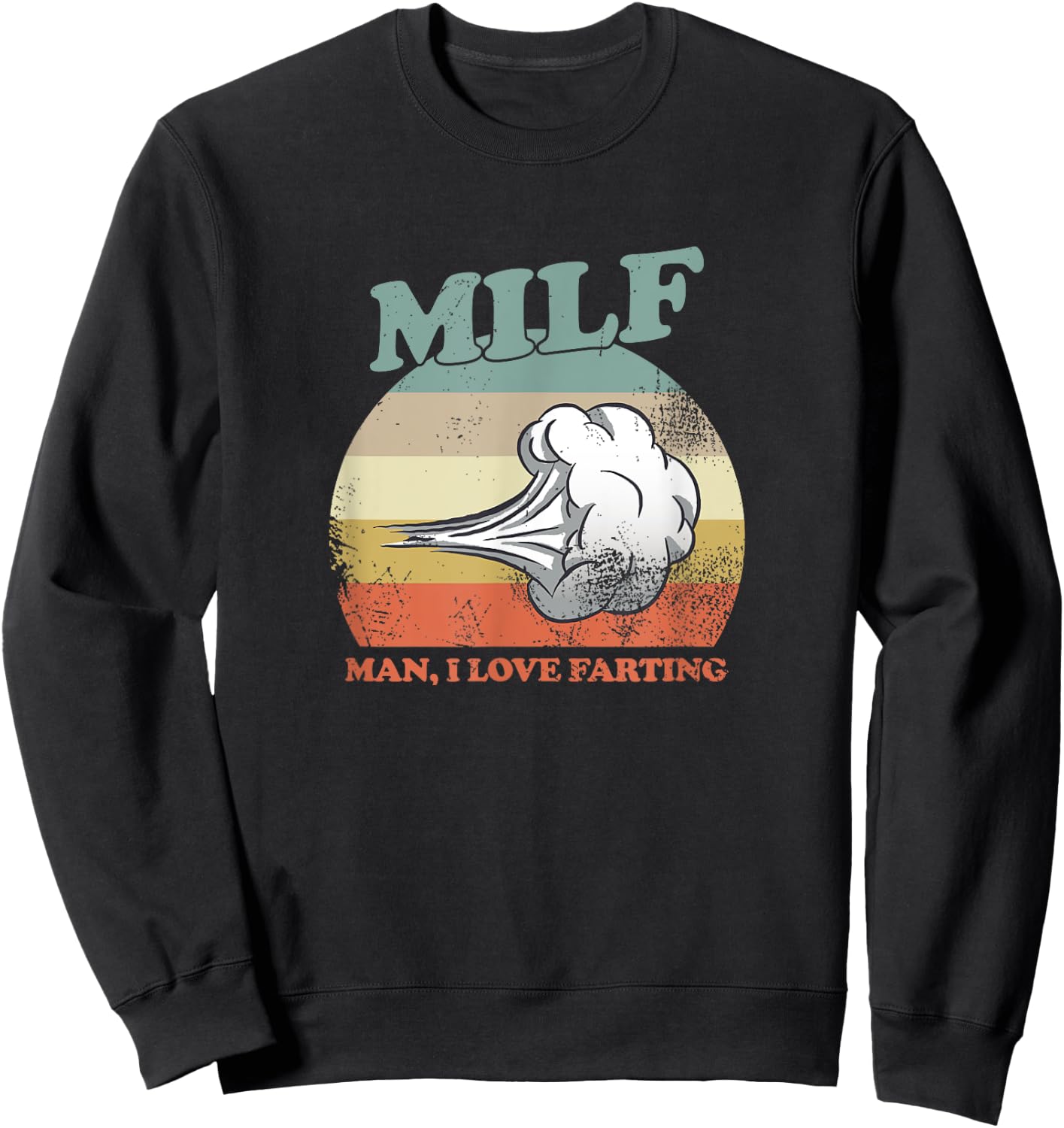 Man I Love Farting | Man I Love Farting M.I.L.F Sweatshirt - Sweatshirt | Black