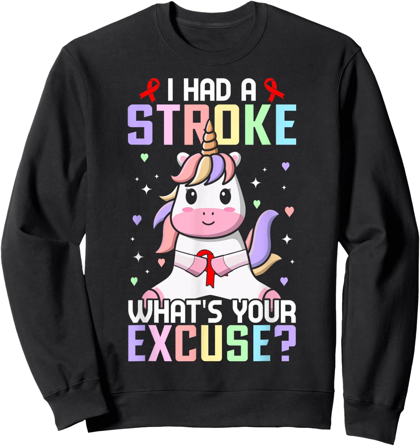 I Had A Stroke What's Your Excuse Stroke Survivor Girl Sweatshirt - Sweatshirt | Black