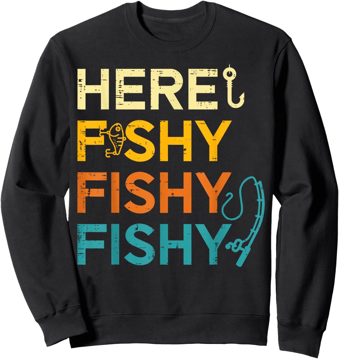 Fishing Here Fishy Retro Fish Lover Fisherman Men Women Kids Sweatshirt - Sweatshirt | Black
