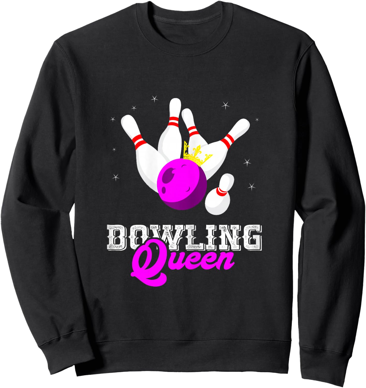 Bowling Queen Crown Bowler Bowling Lovers Team Bowling Game Sweatshirt - Sweatshirt | Black