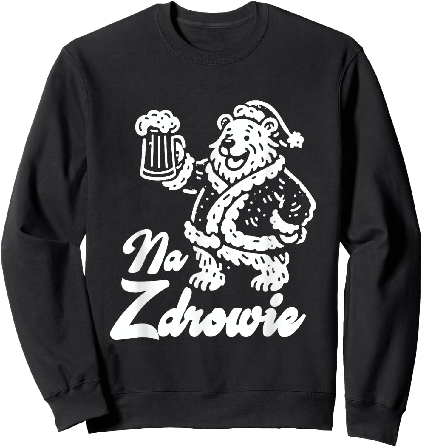 Na Zdrowie Polish Dyngus Day Bear Drinking Beer Poland Pride Sweatshirt - Sweatshirt | Black