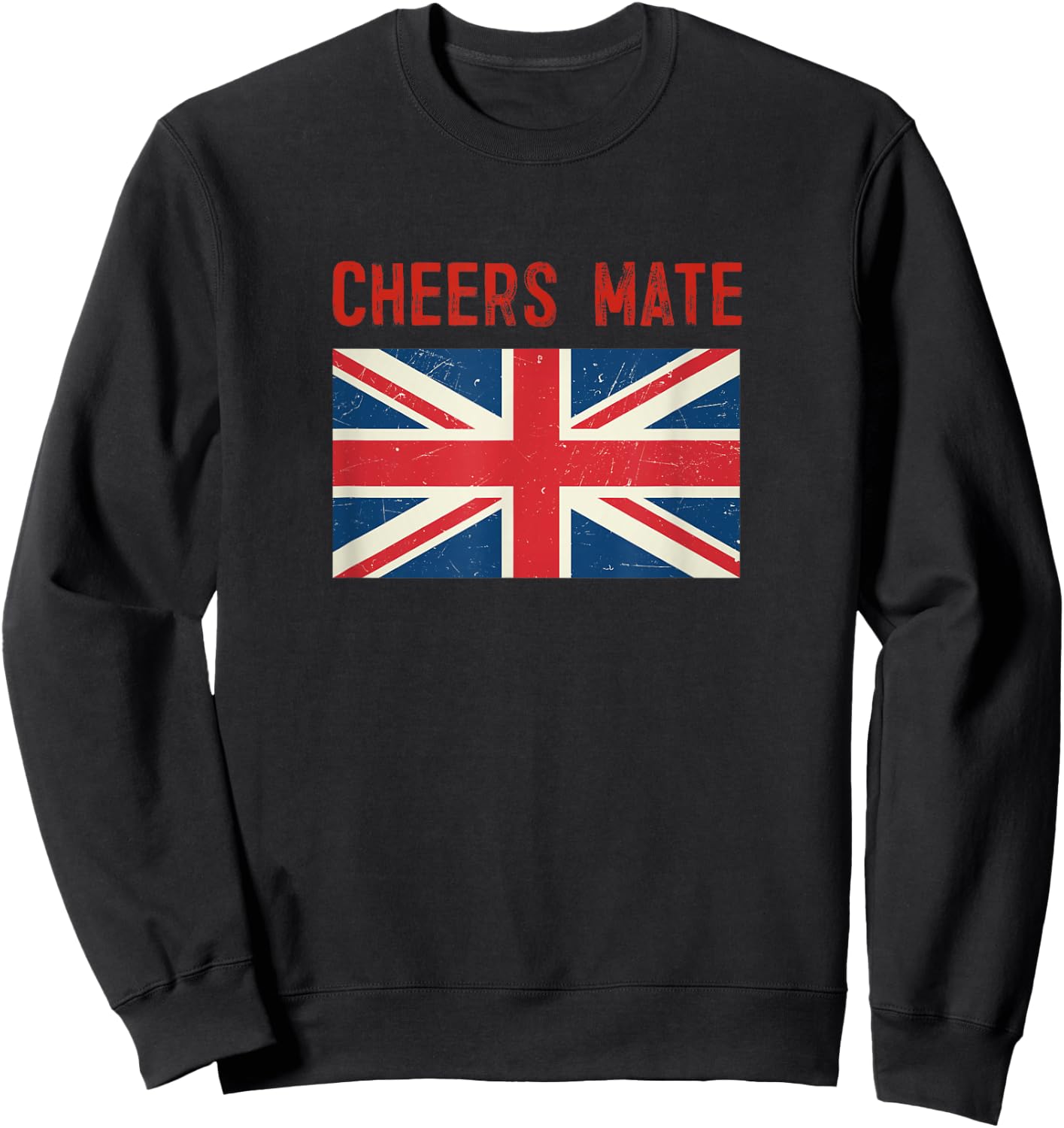 Cheers Mate British Slang Sweatshirt - Sweatshirt | Black