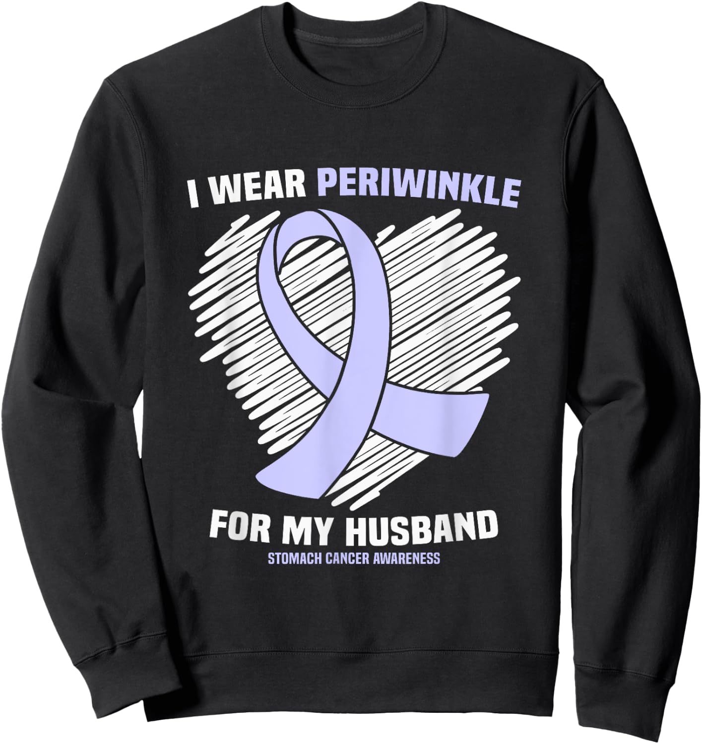 I Wear Periwinkle For My Husband Stomach Cancer Awareness Sweatshirt - Sweatshirt | Black