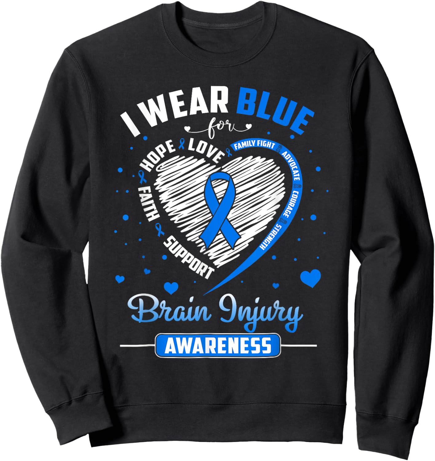 I Wear Blue For Brain Injury Awareness Heart Blue Ribbon Sweatshirt - Sweatshirt | Black