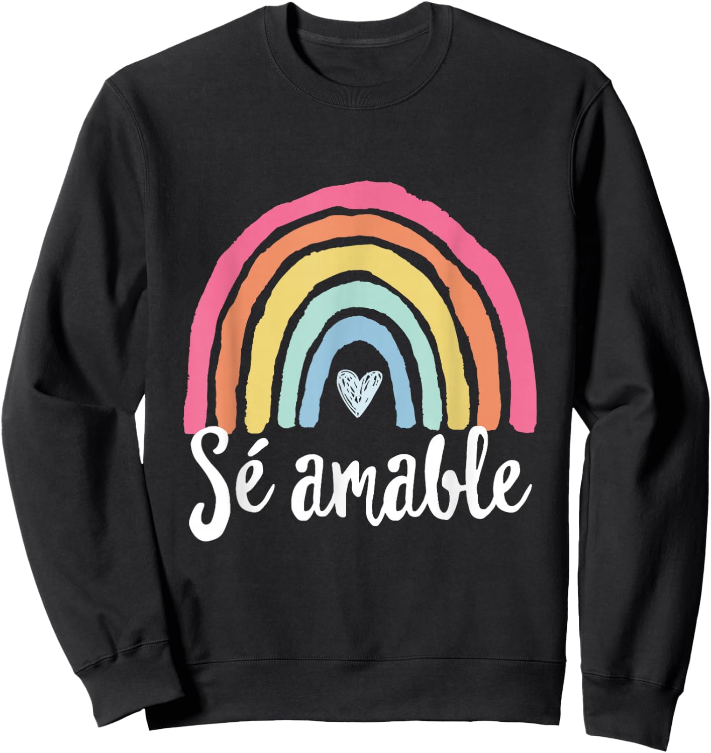 Sé amable Spanish Bilingual Teacher Be Kind Boho Rainbow Sweatshirt - Sweatshirt | Black