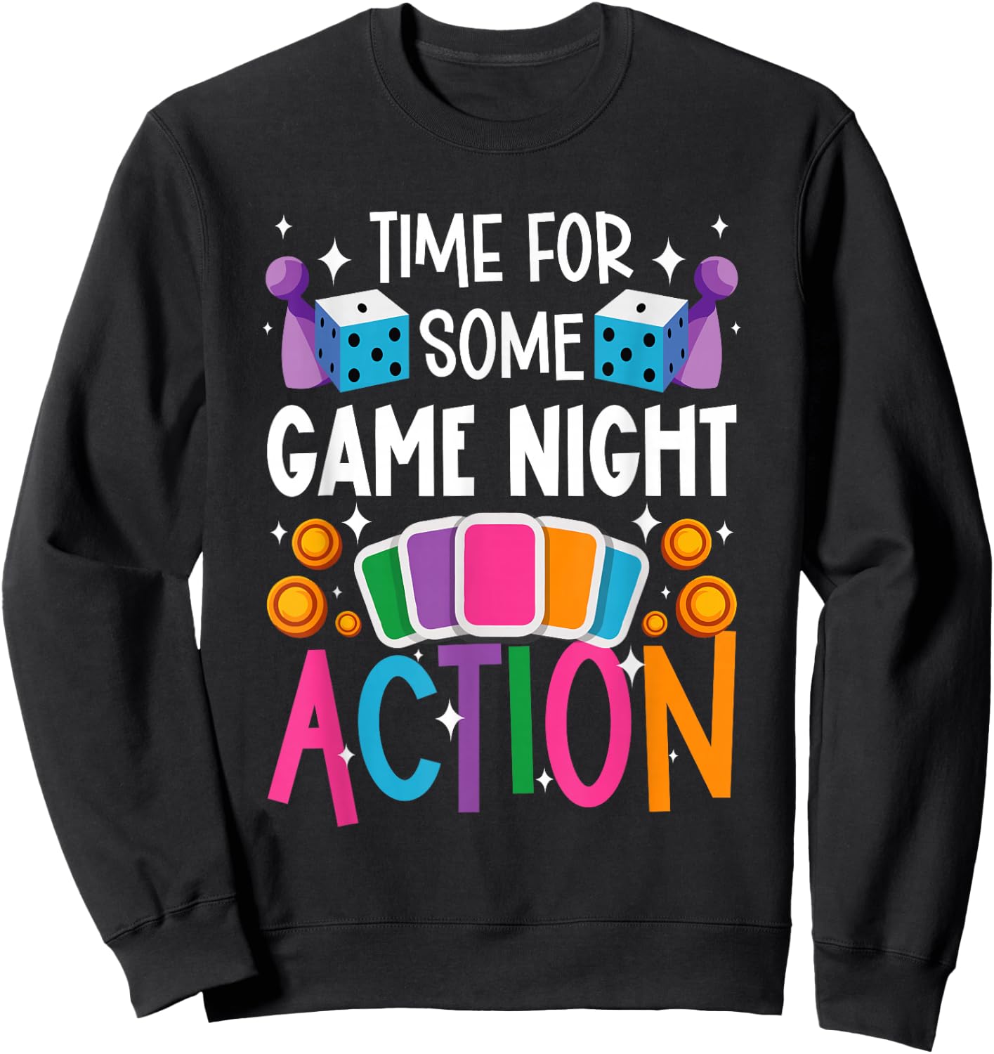 Time For Some Game Night Action Board Game Night Sweatshirt - Sweatshirt | Black