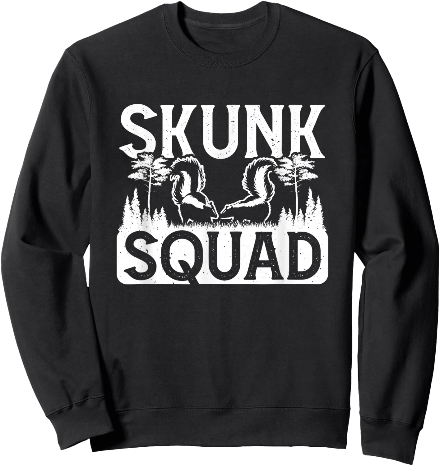 Skunk Squad Funny Skunk Animal Lovers Sweatshirt - Sweatshirt | Black
