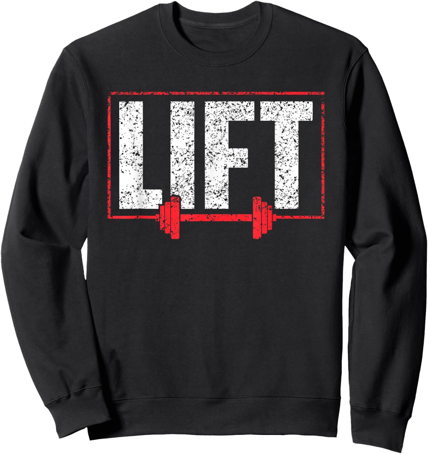 Lift Workout Lifting Gym Weightlifting Sweatshirt - Sweatshirt | Black