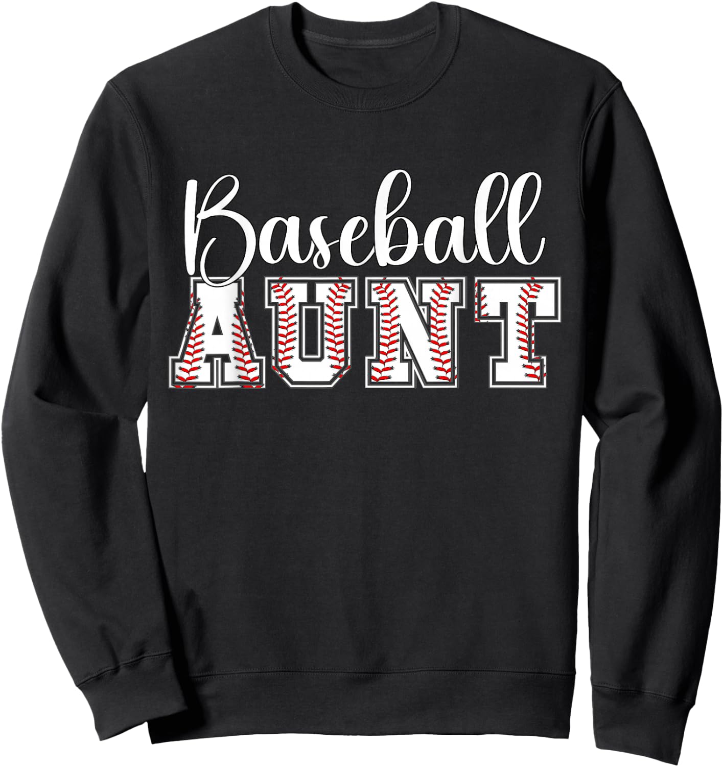 Baseball Aunt Of A Baseball Player Aunt Baseball Auntie Sweatshirt - Sweatshirt | Black