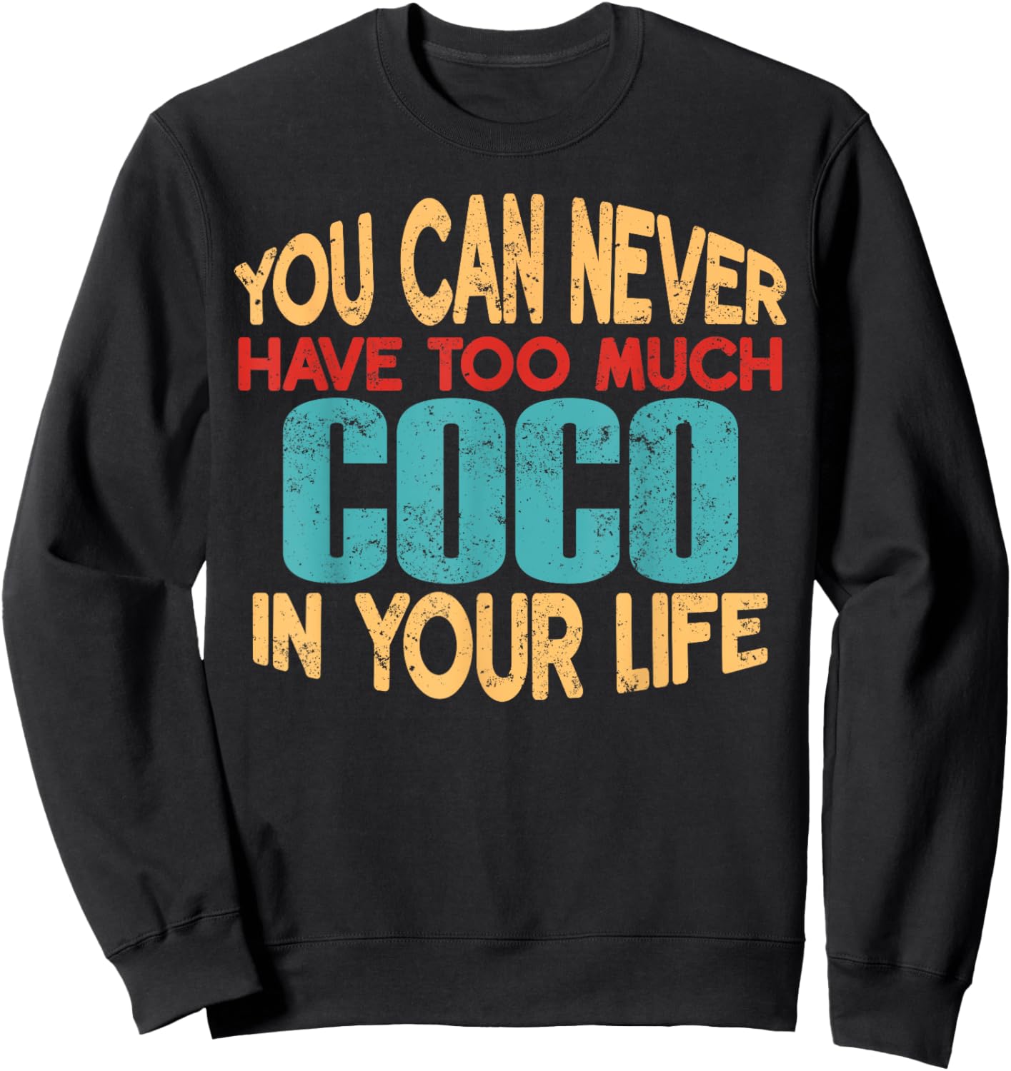Funny Coco Personalised First Name Joke Item Sweatshirt - Sweatshirt | Black