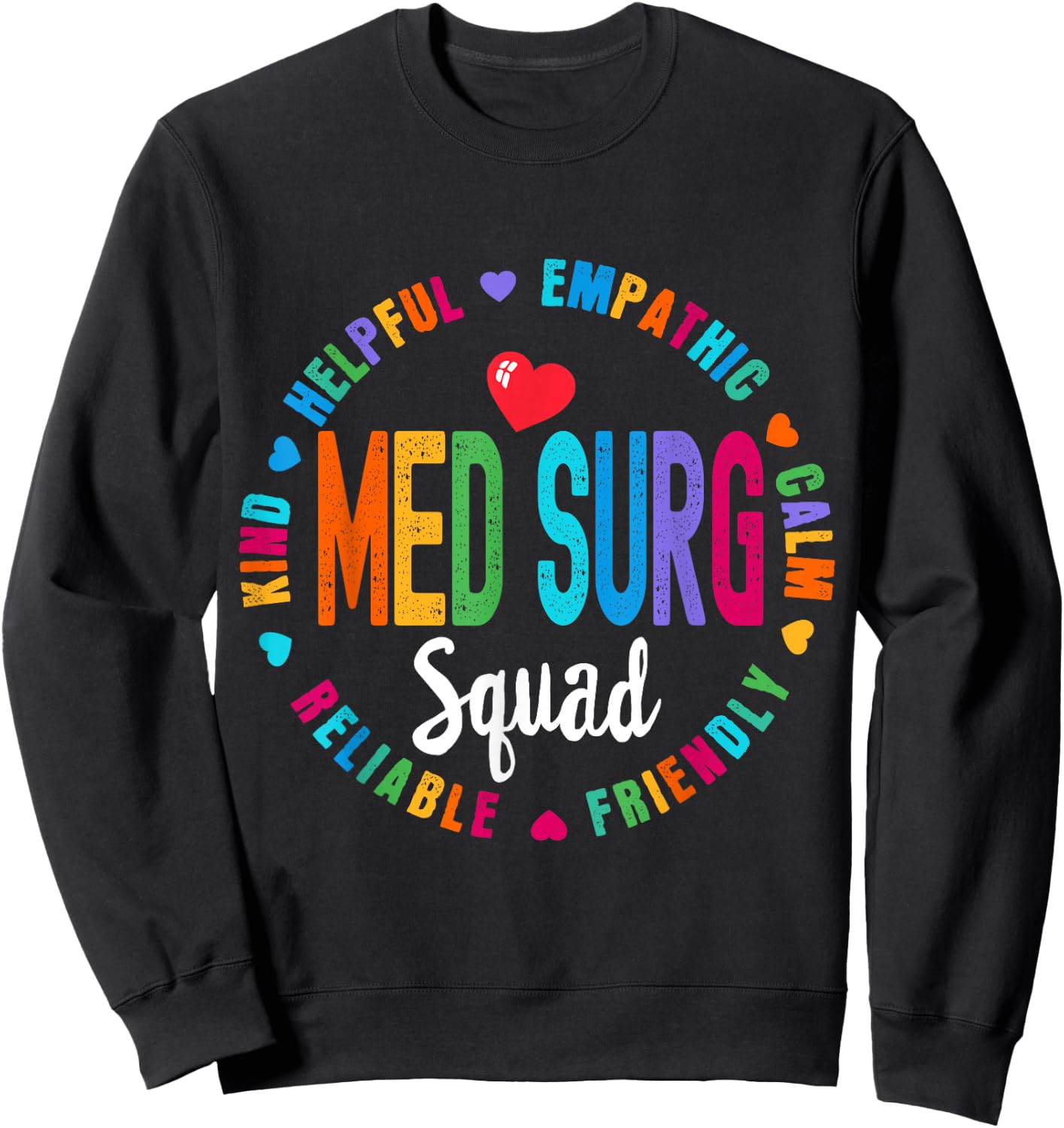 Med Surg Squad Nurse Team Registered Nursing Sweatshirt - Sweatshirt | Black