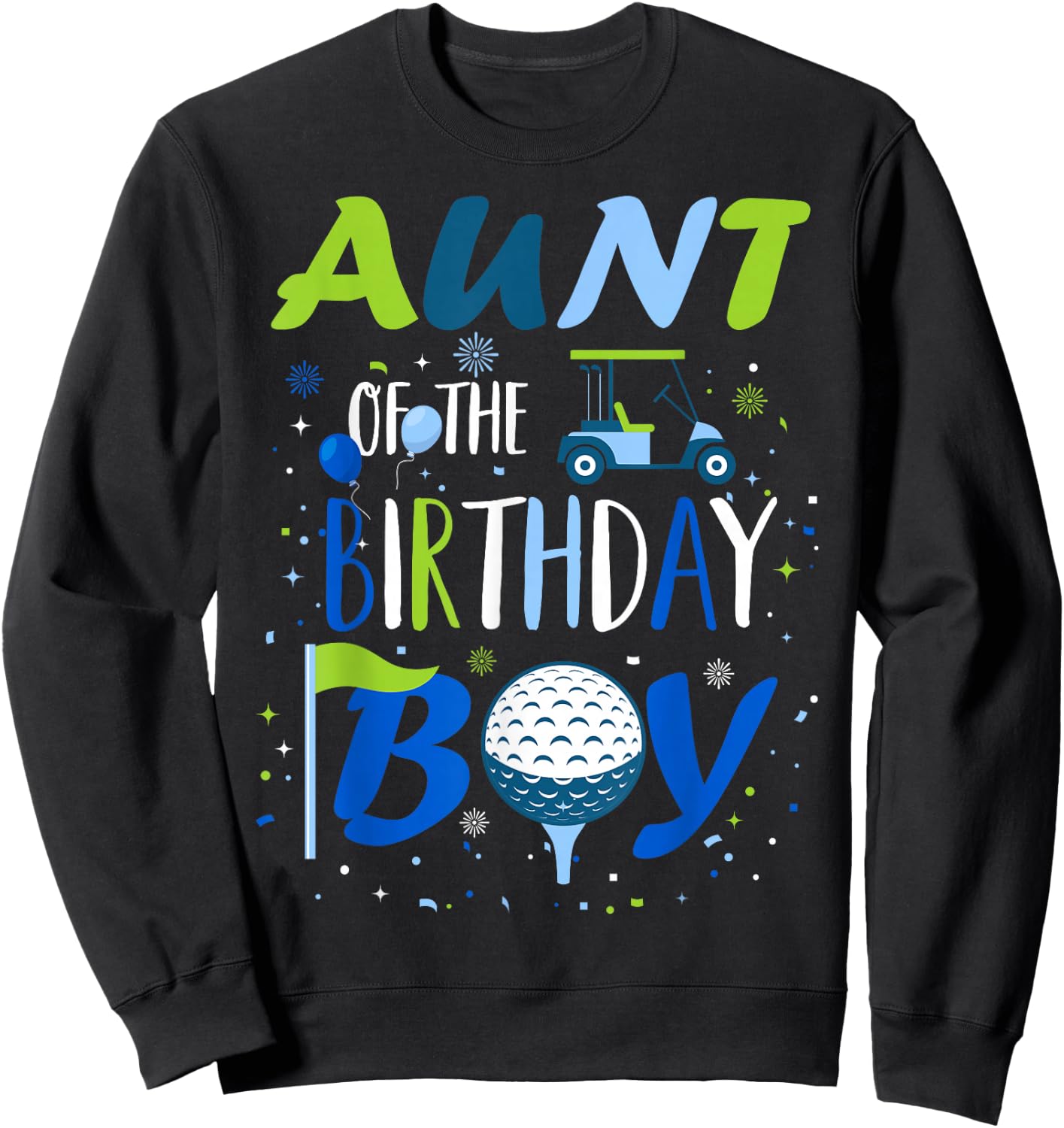 Aunt of The Birthday Boy Hole in One Golf Sport Matching Sweatshirt - Sweatshirt | Black