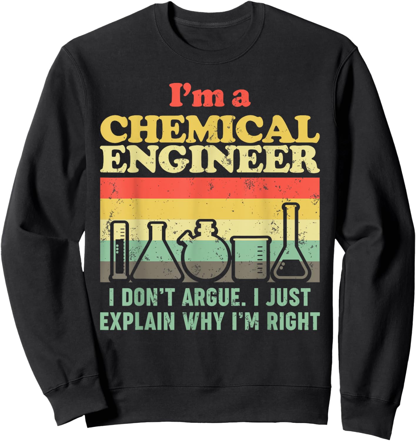 Chemical Engineer Chemical Teacher Sweatshirt - Sweatshirt | Black