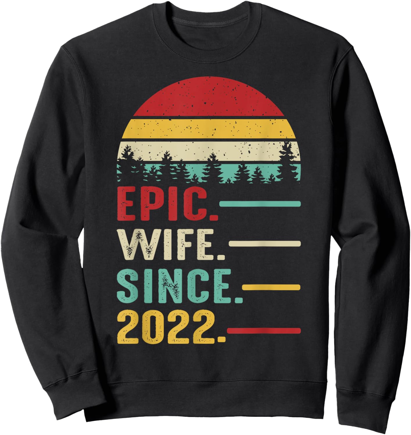 3rd Wedding Anniversary Epic Wife Since 2022 Sweatshirt - Sweatshirt | Black