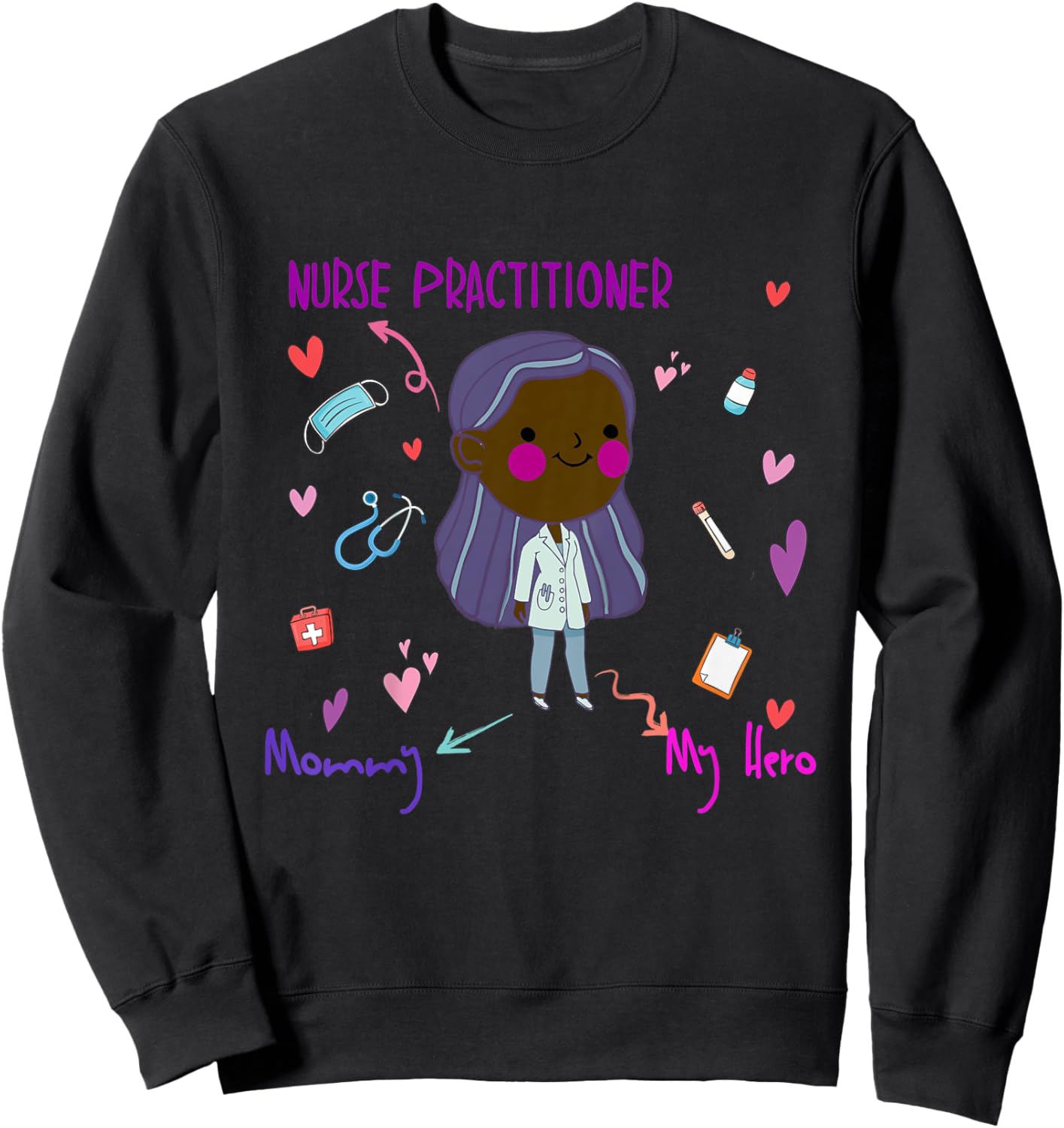 Kids My Mommy is a Nurse Practitioner shirt for boys, girls, kids Sweatshirt - Sweatshirt | Black