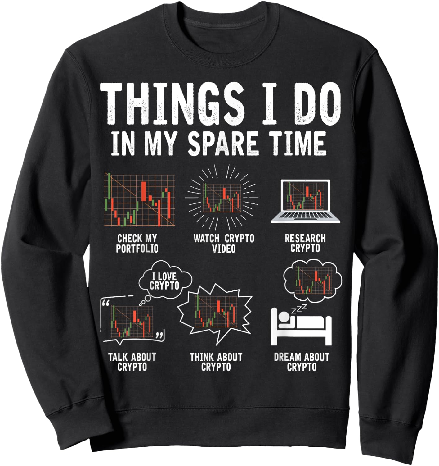 Things I Do In My Spare Time Cryptocurrency Crypto Trading Sweatshirt - Sweatshirt | Black
