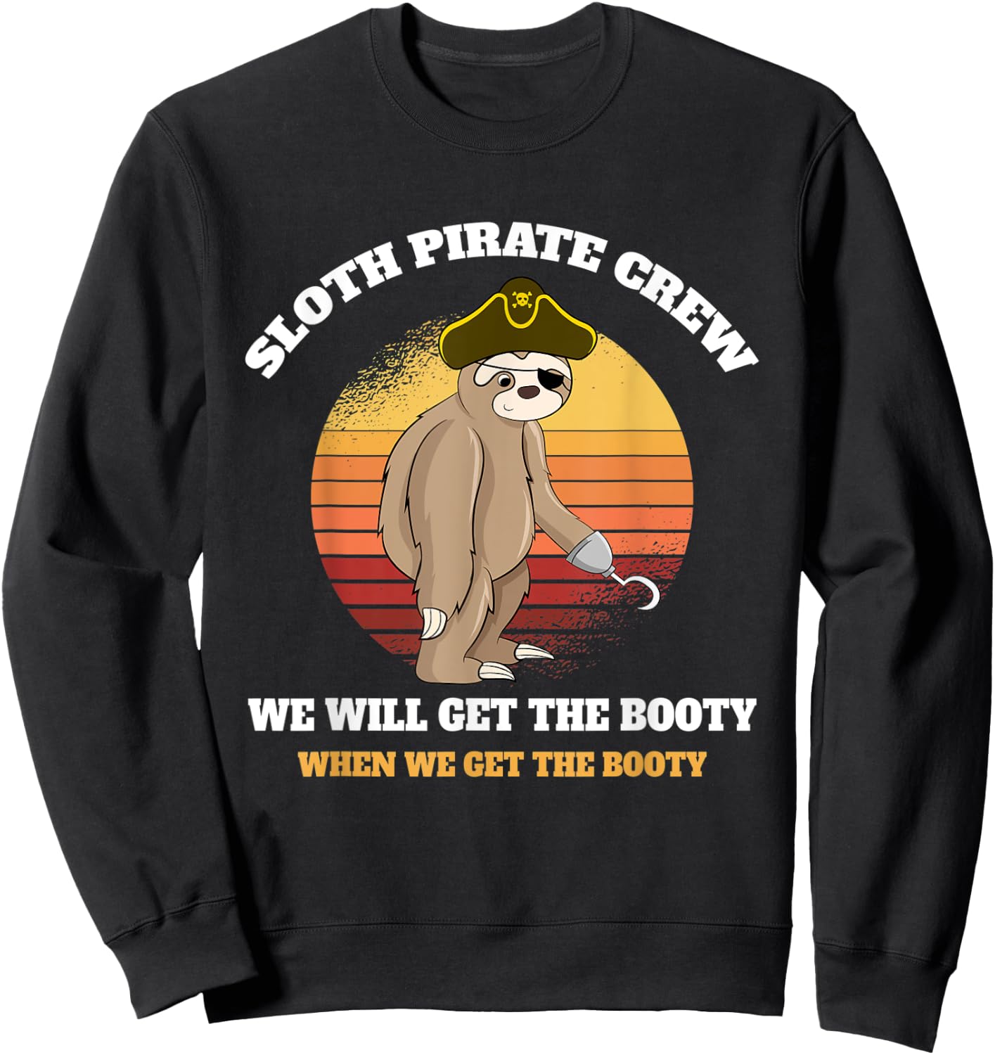 Sea Thief Sloth Pirate Crew Caribbean Funny Pirate Sweatshirt - Sweatshirt | Black