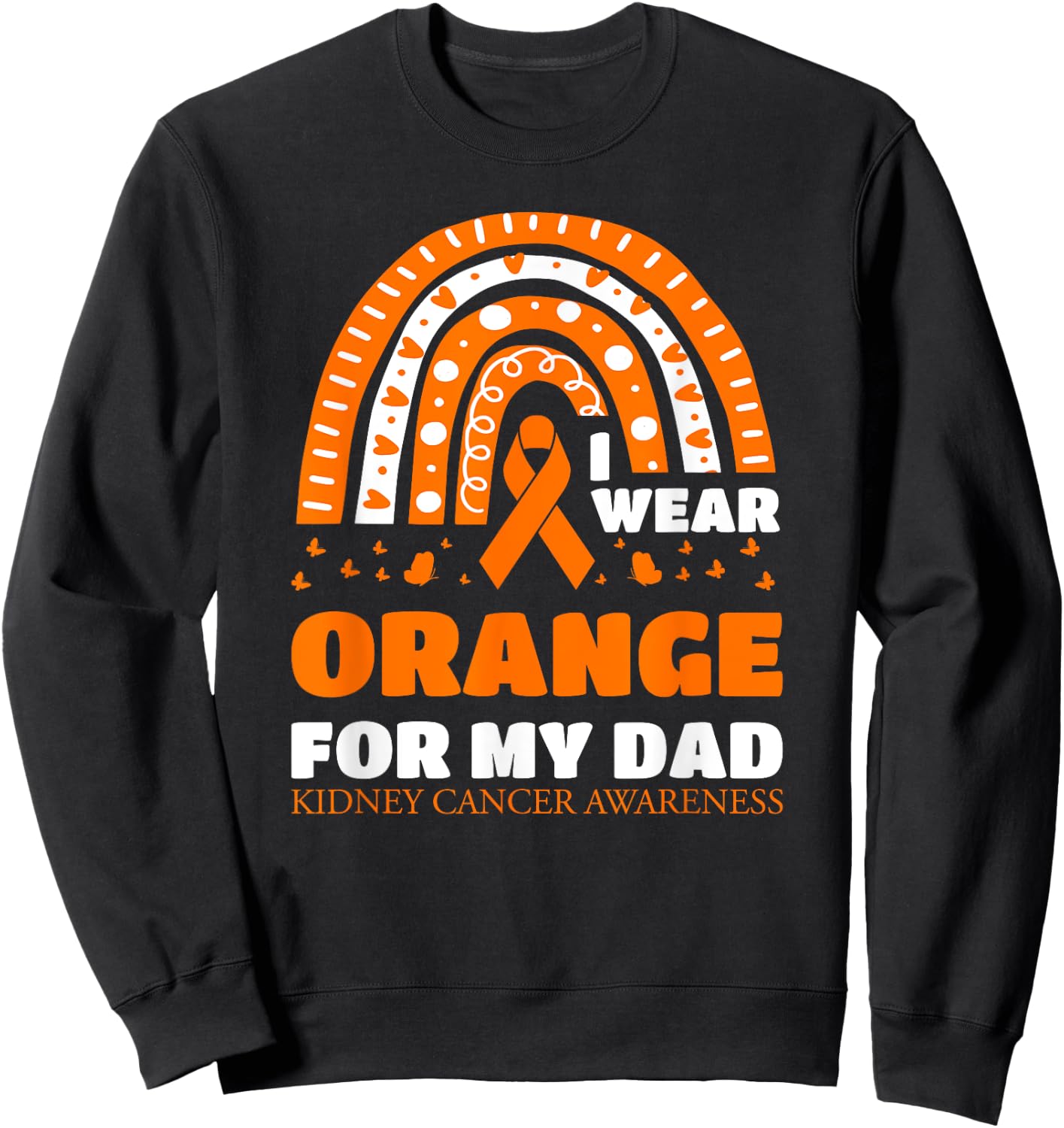 I Wear Orange For My Dad Kidney Cancer Warrior Daughter Kids Sweatshirt - Sweatshirt | Black