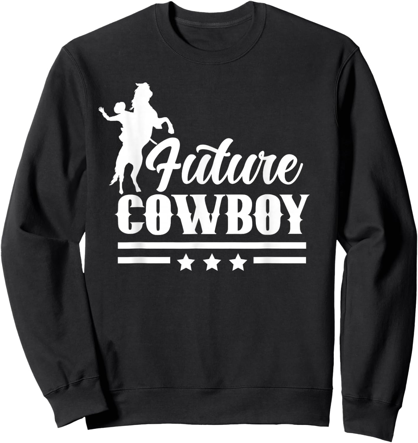 Future Cowboy Texas Cowboys Cute Sayings Sweatshirt - Sweatshirt | Black