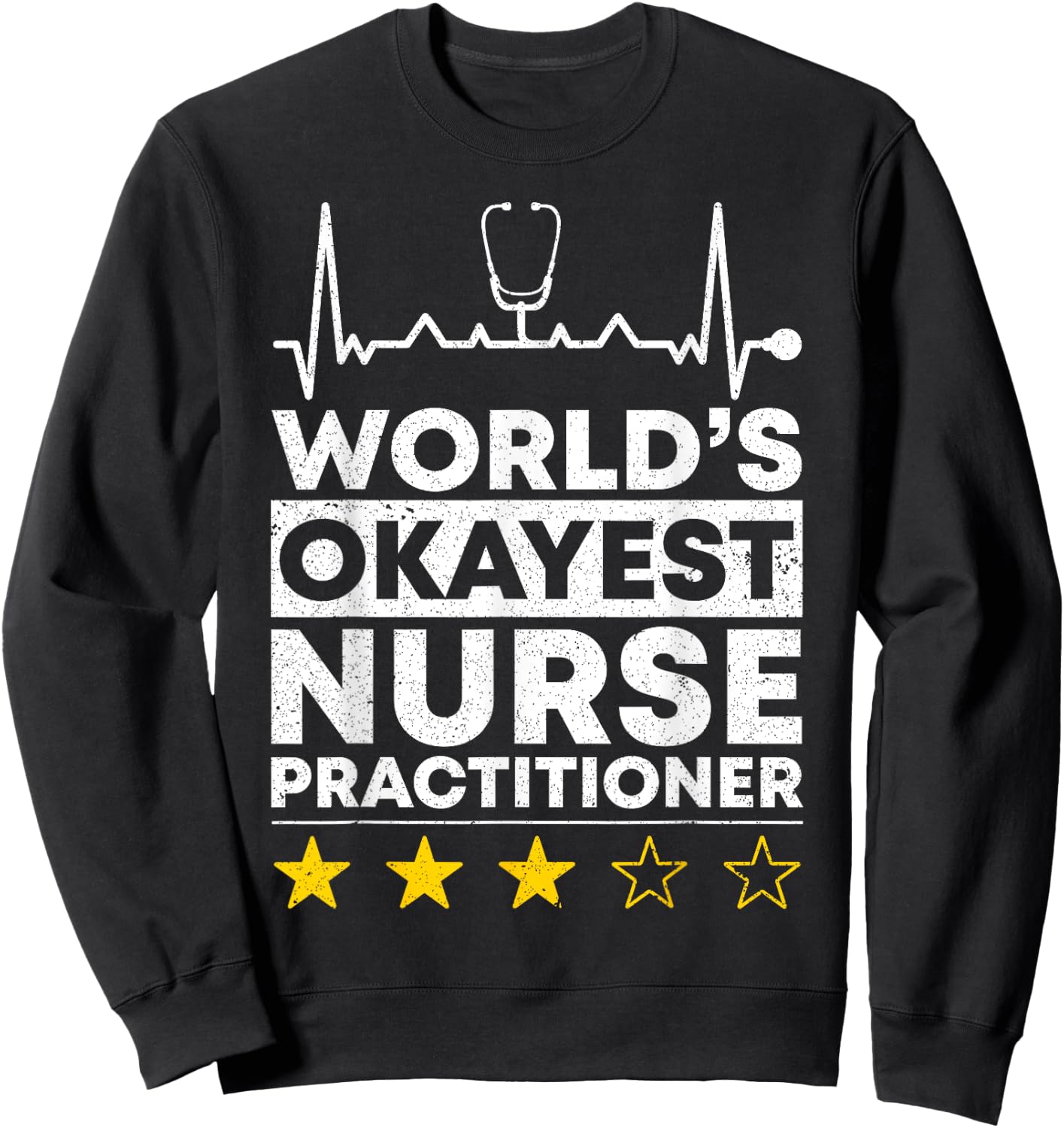 Worlds okayest Nurse Practitioner Nursing Sweatshirt - Sweatshirt | Black
