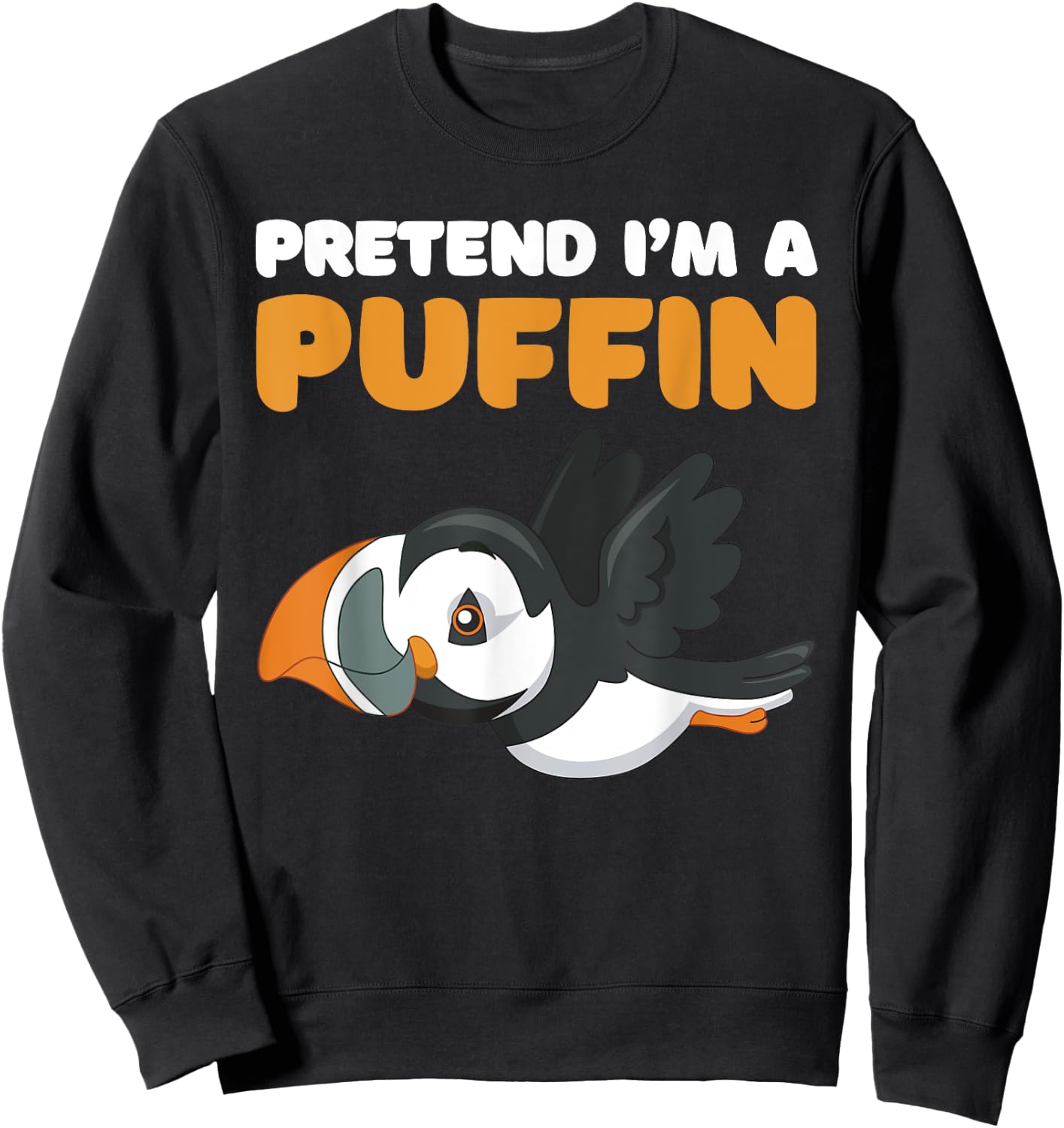 Let's pretend I'm a puffin halloween costume, icelandic bird Sweatshirt - Sweatshirt | Black