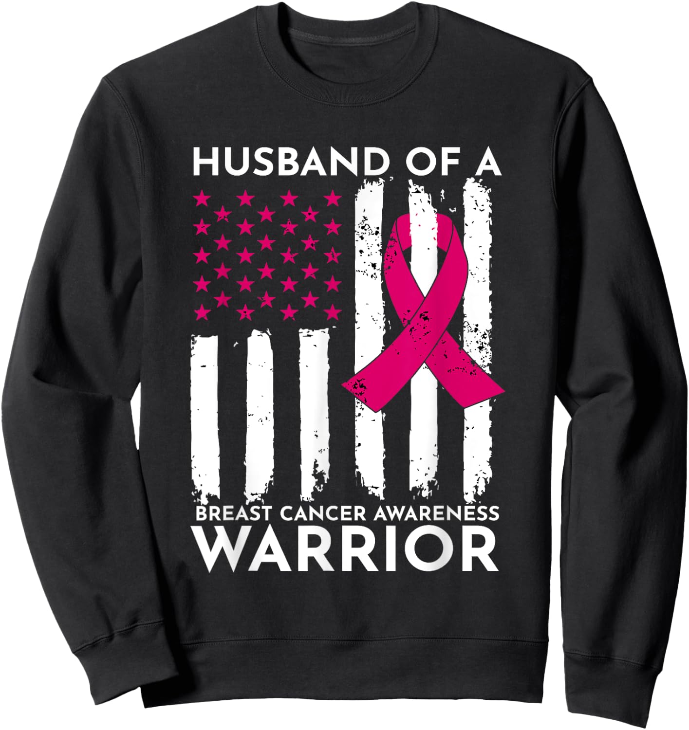 Pink Husband Of A Breast Cancer Awareness Month Warrior Sweatshirt - Sweatshirt | Black