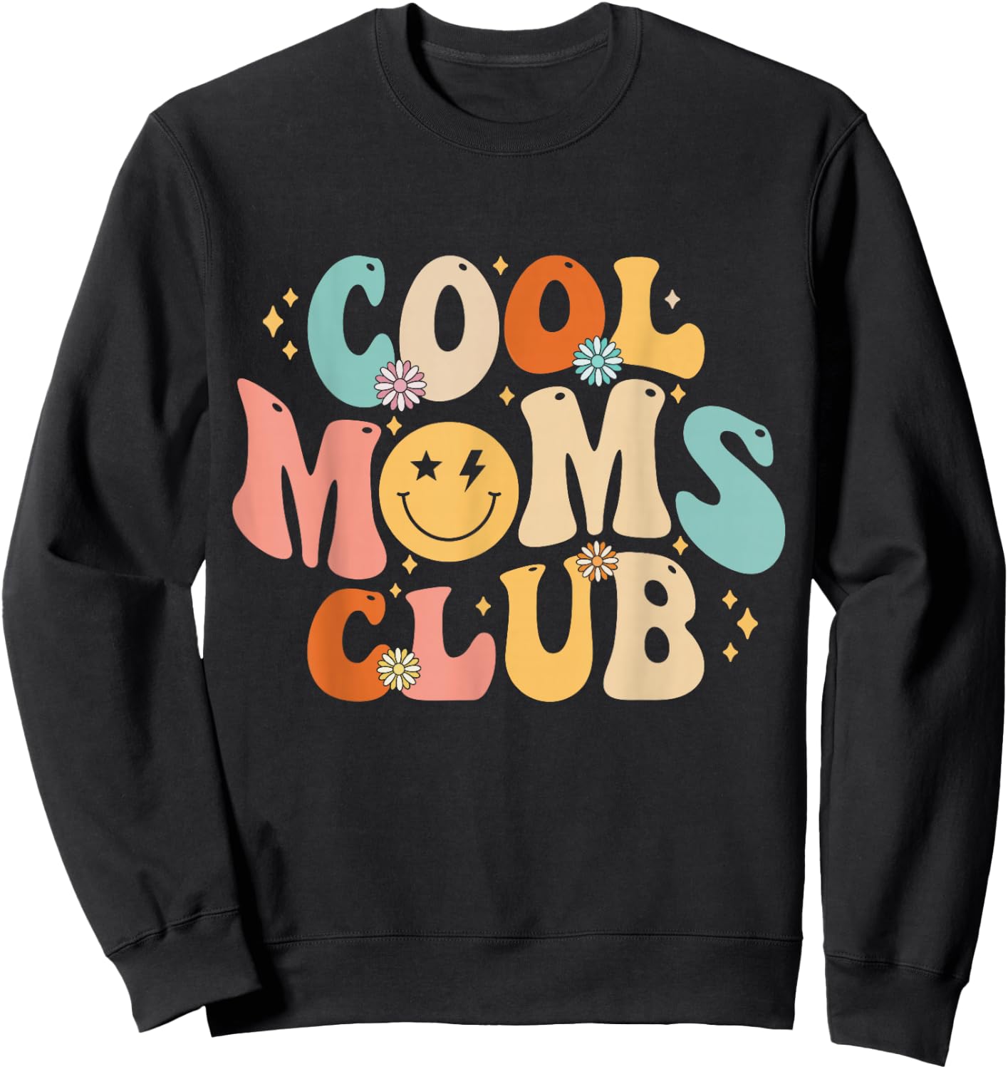 Cool Moms Club Shirt Mothers Day Mama Gift Sweatshirt - Sweatshirt | Black