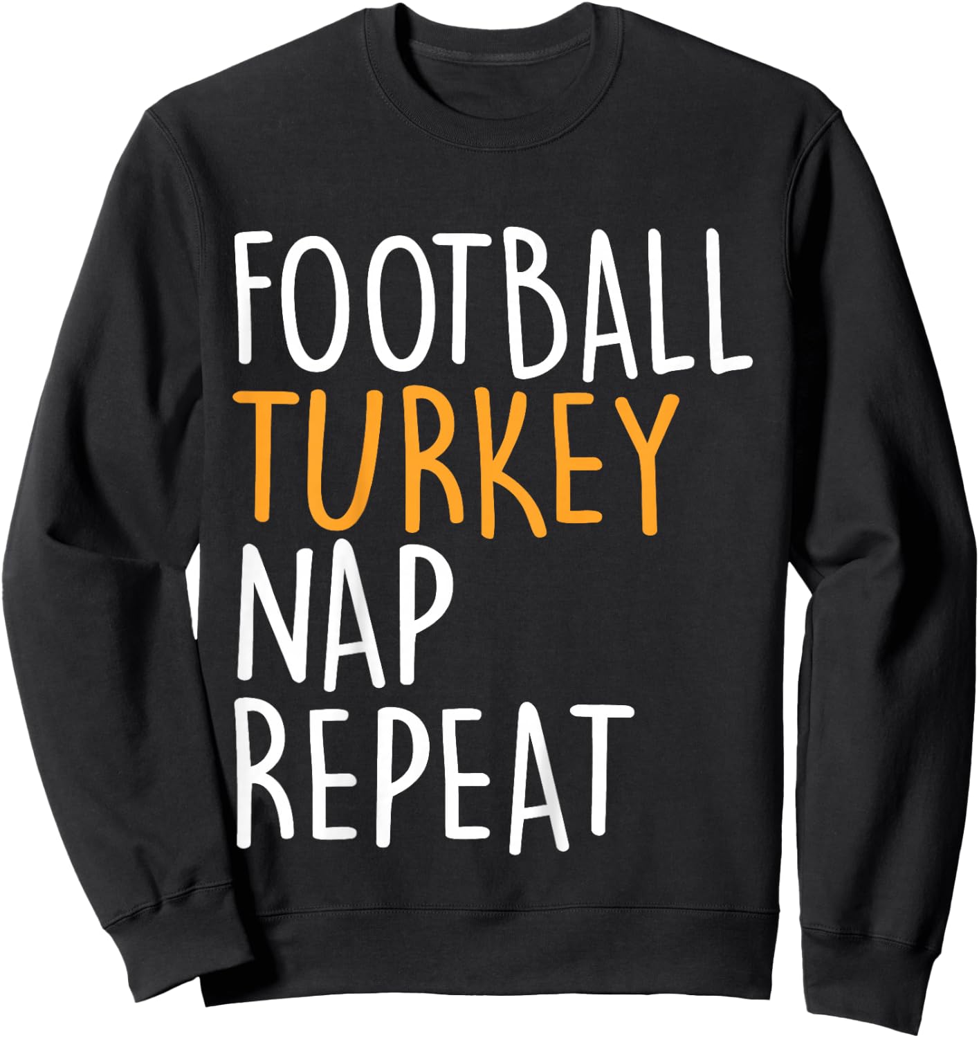 Kids Football Turkey Nap Repeat Funny Boys Thanksgiving Toddler Sweatshirt - Sweatshirt | Black
