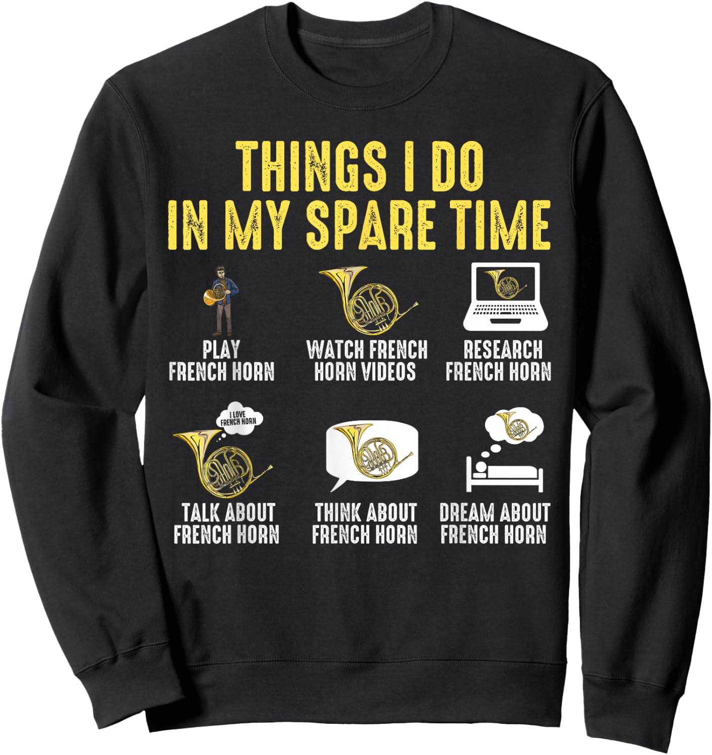 Things I Do In My Spare Time Musician French Horn Player Sweatshirt - Sweatshirt | Black