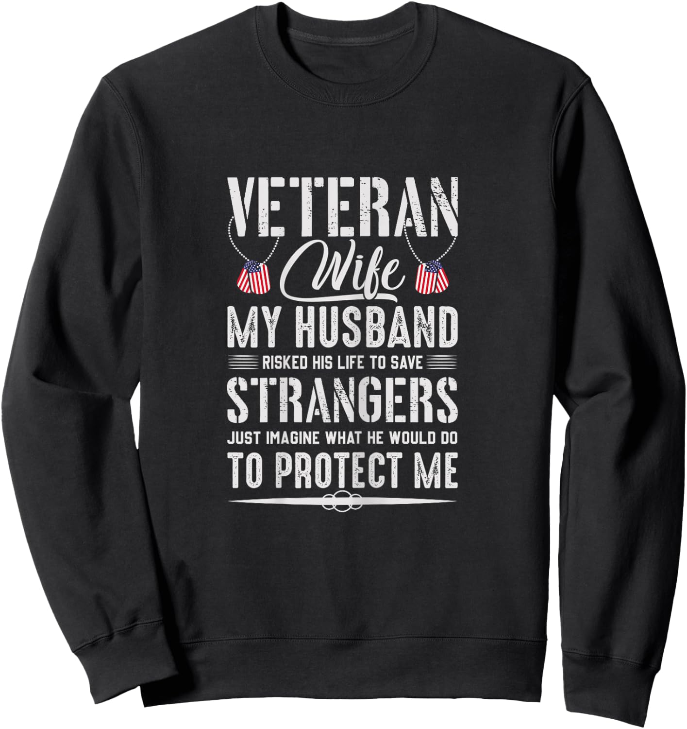 Cool Military Veteran Wife Army Husband Soldier Saying Gift Sweatshirt - Sweatshirt | Black