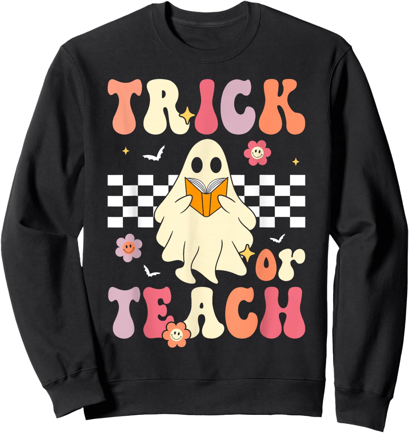 Groovy Teacher Halloween Retro Trick or Teach Floral Ghost Sweatshirt - Sweatshirt | Black