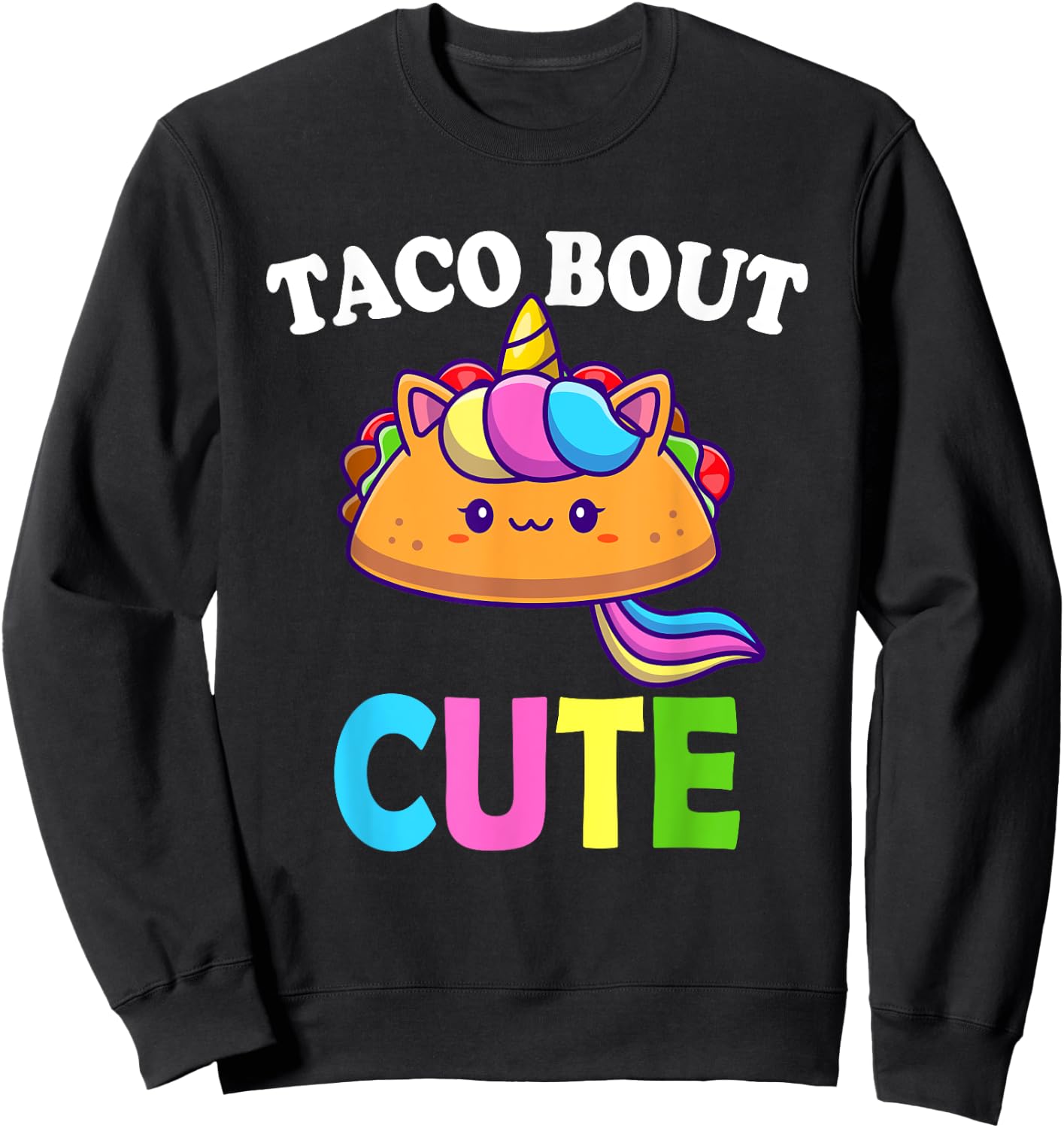 Funny Taco Lover TACO BOUT CUTE Girl Boy Kids Toddlers Sweatshirt - Sweatshirt | Black