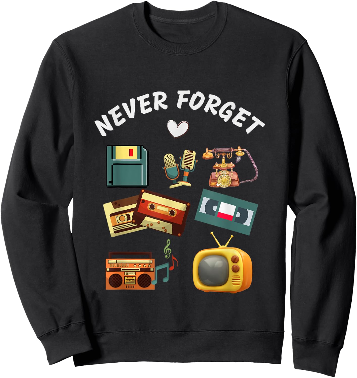 Funny Never Forget Vintage Retro Old Tech 70s 80s 90s Sweatshirt - Sweatshirt | Black