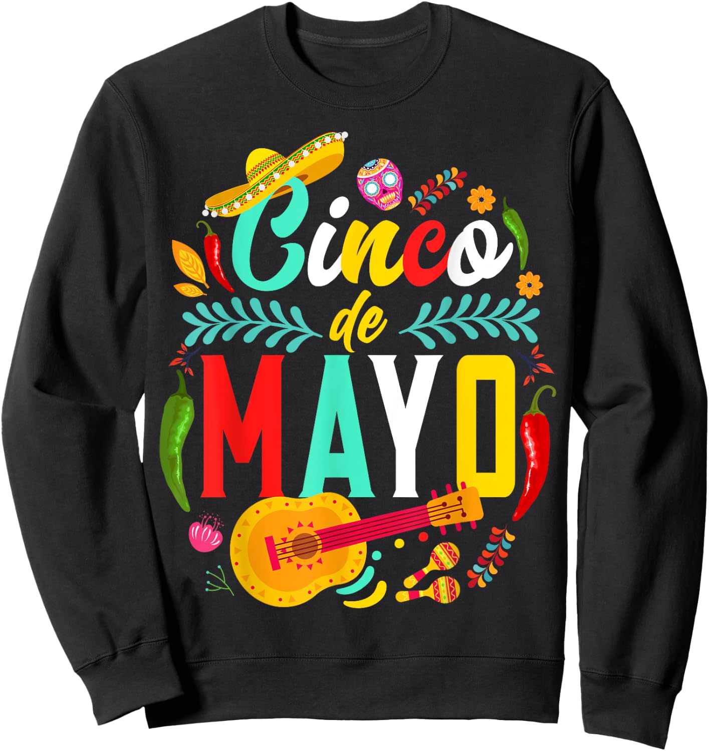 Cinco De Mayo Mexican Fiesta celebrate 5 De Mayo May 5 Sweatshirt - Sweatshirt | Black