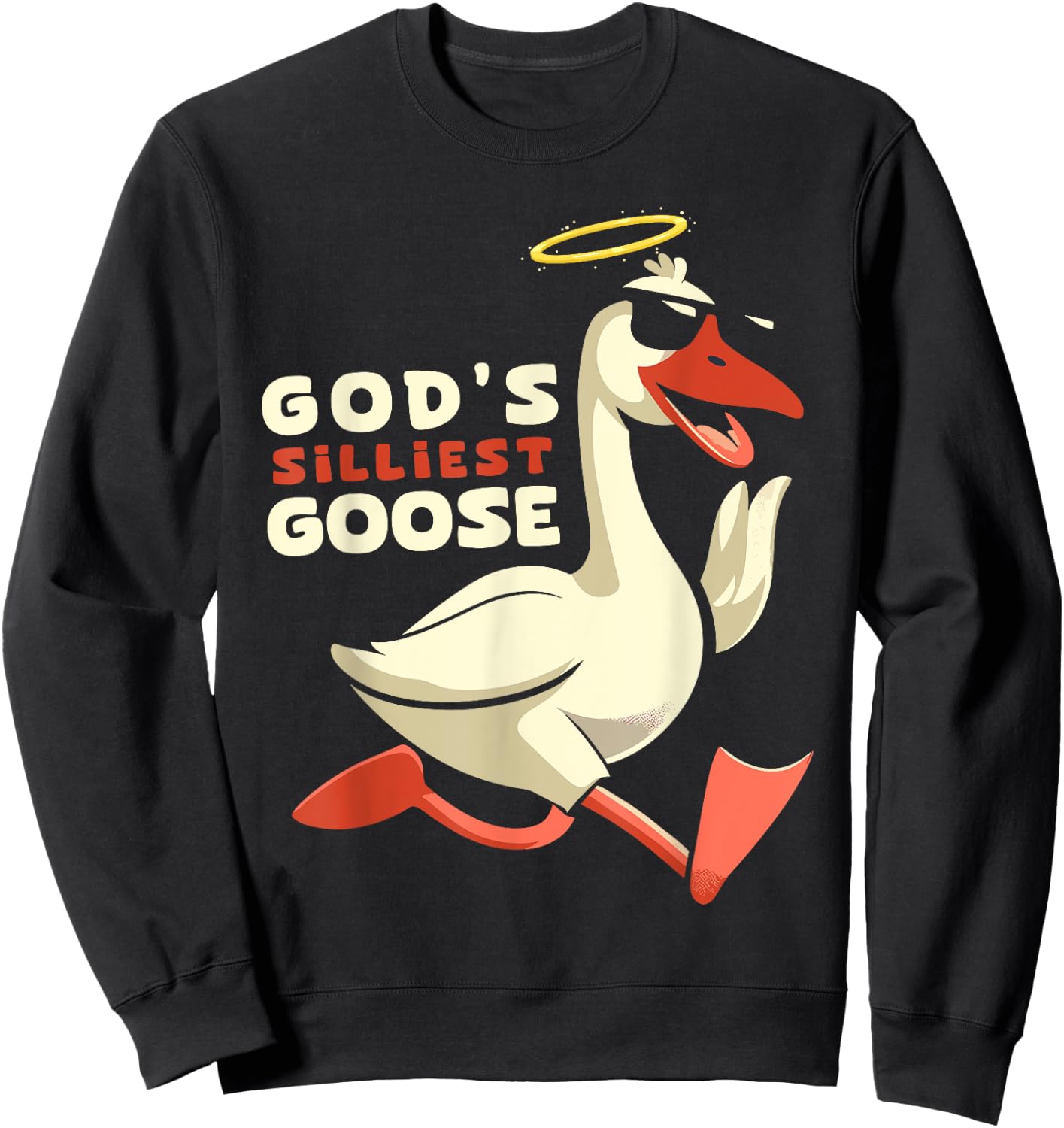 Gods Silliest Goose Costume Funny Meme Gifts Silly Goose Sweatshirt - Sweatshirt | Black