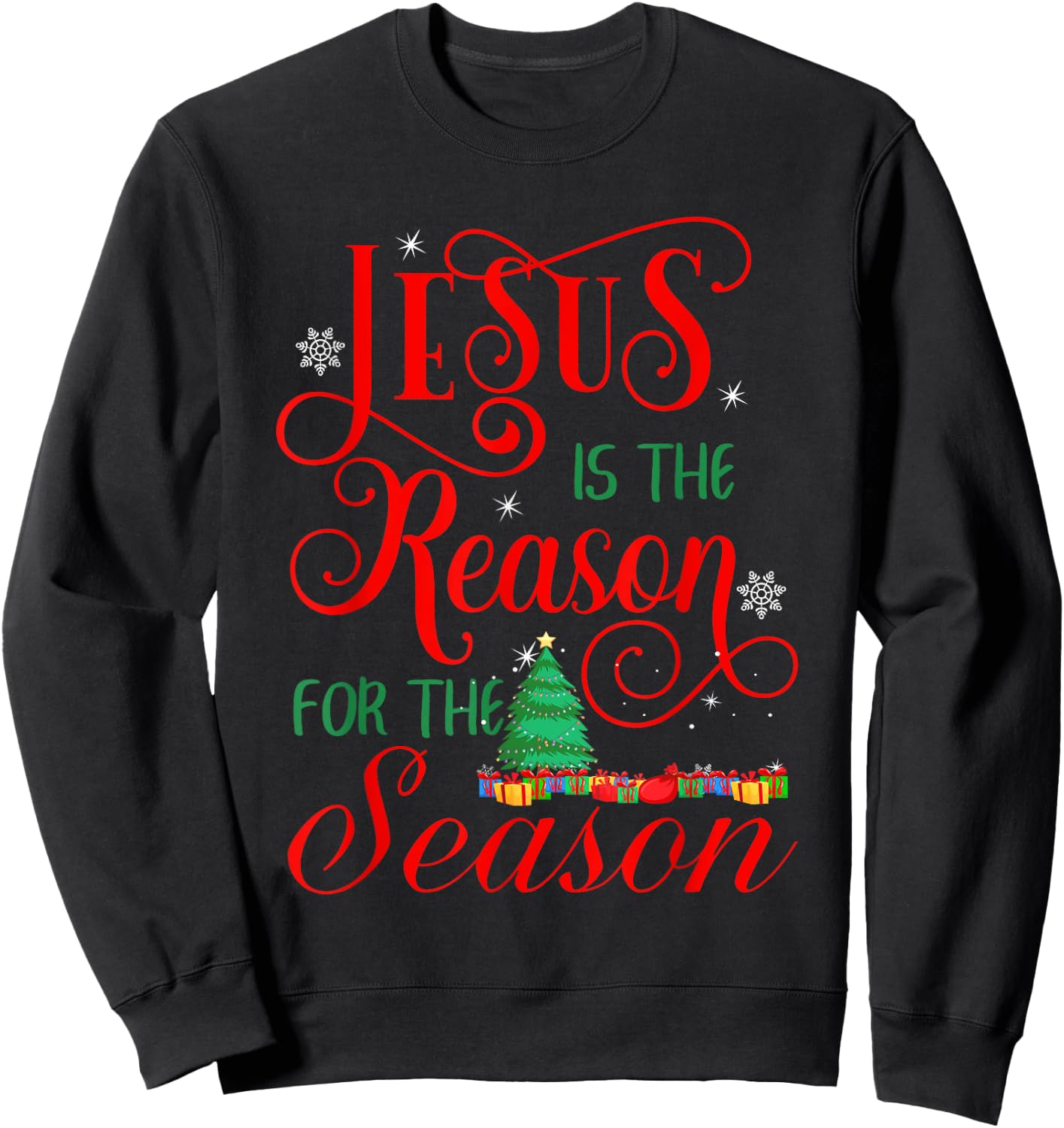 Jesus Is The Reason For The Season Christian Christmas Sweatshirt - Sweatshirt | Black