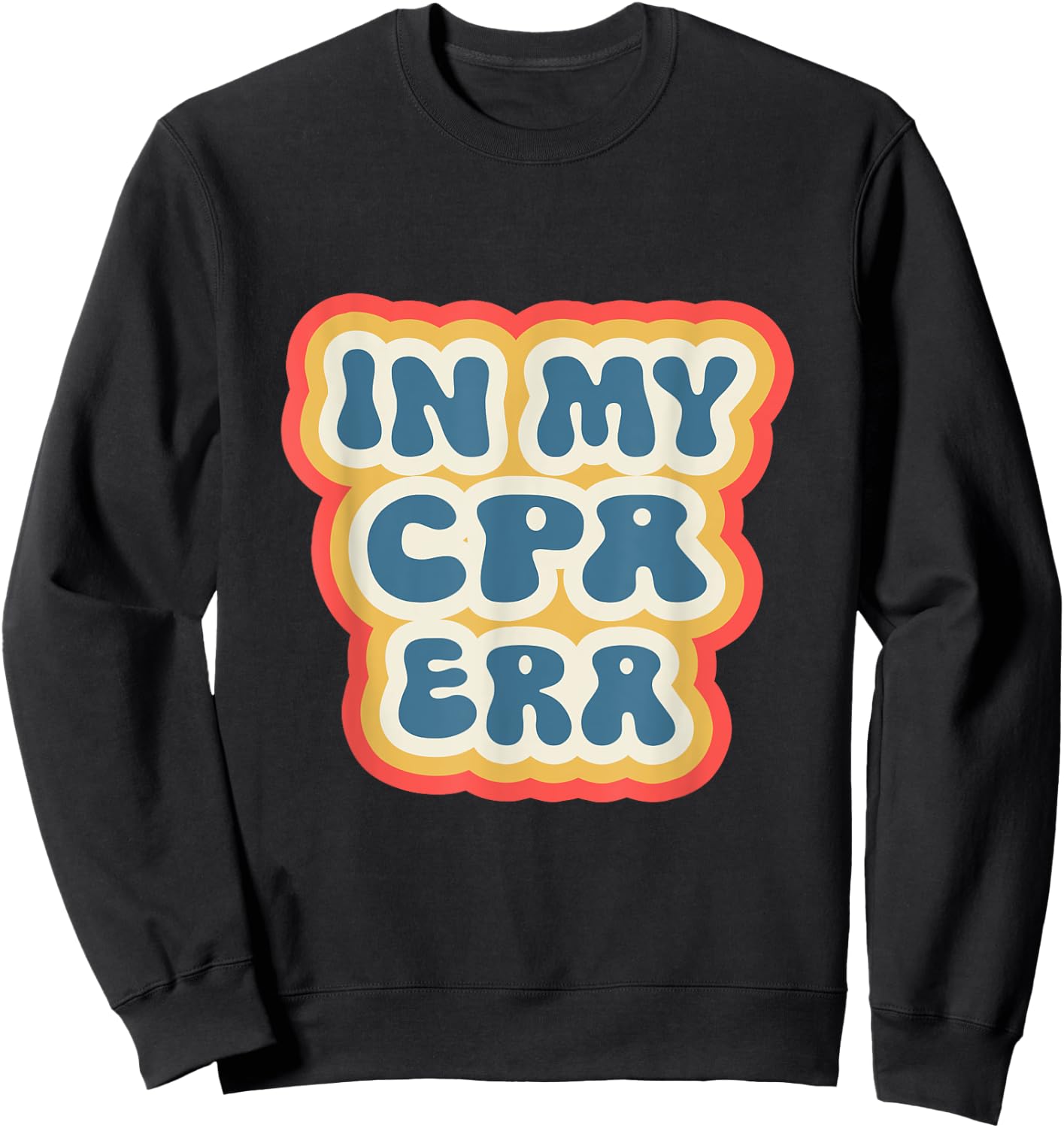 Retro Groovy In My CPA Era Sweatshirt - Sweatshirt | Black