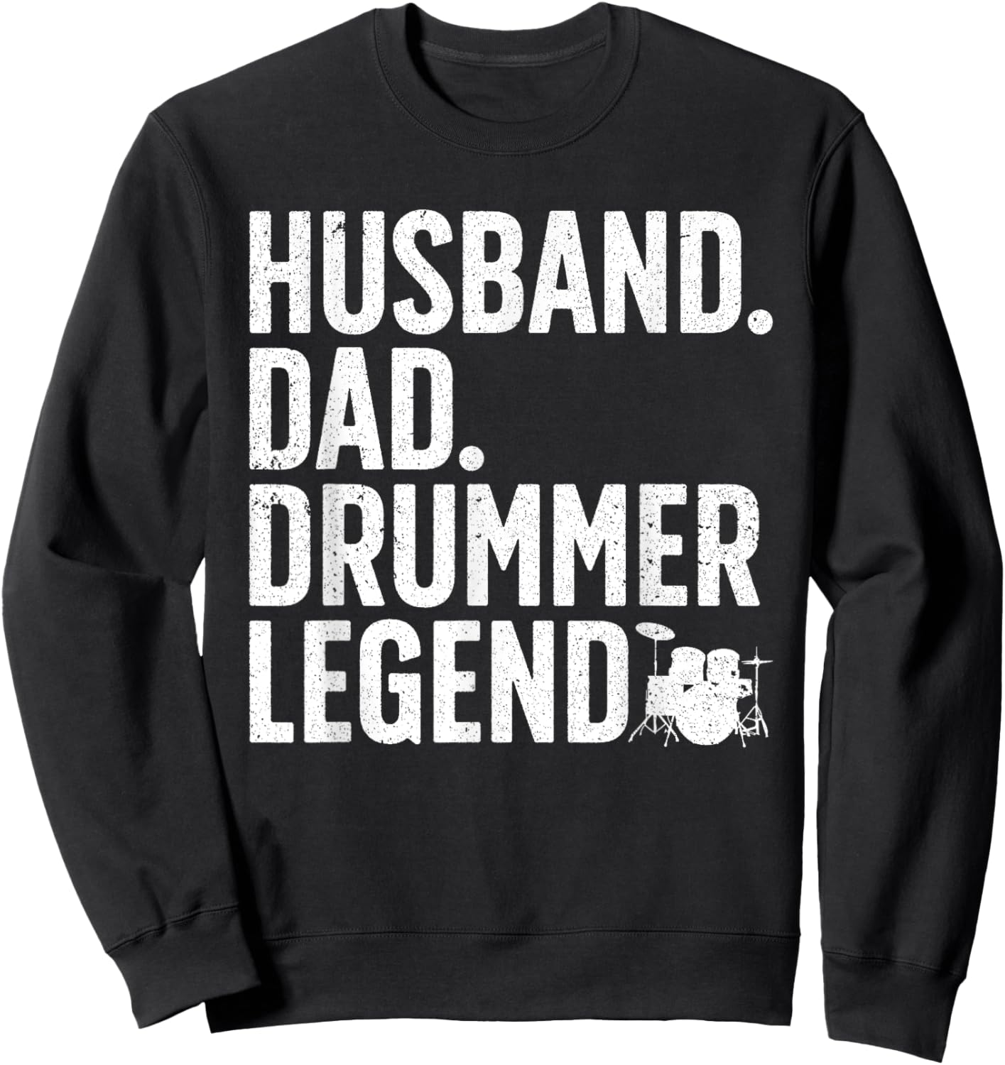 Best Drummer Dad Husband Drumming Sticks Set Novelty Sweatshirt - Sweatshirt | Black