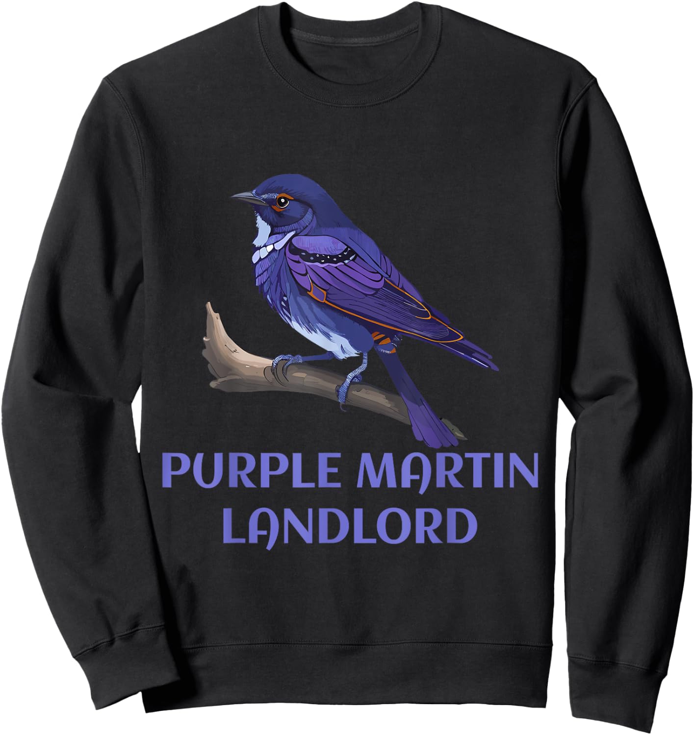 Purple Martin Landlord Purple Martin Birds Lover Adult kids Sweatshirt - Sweatshirt | Black