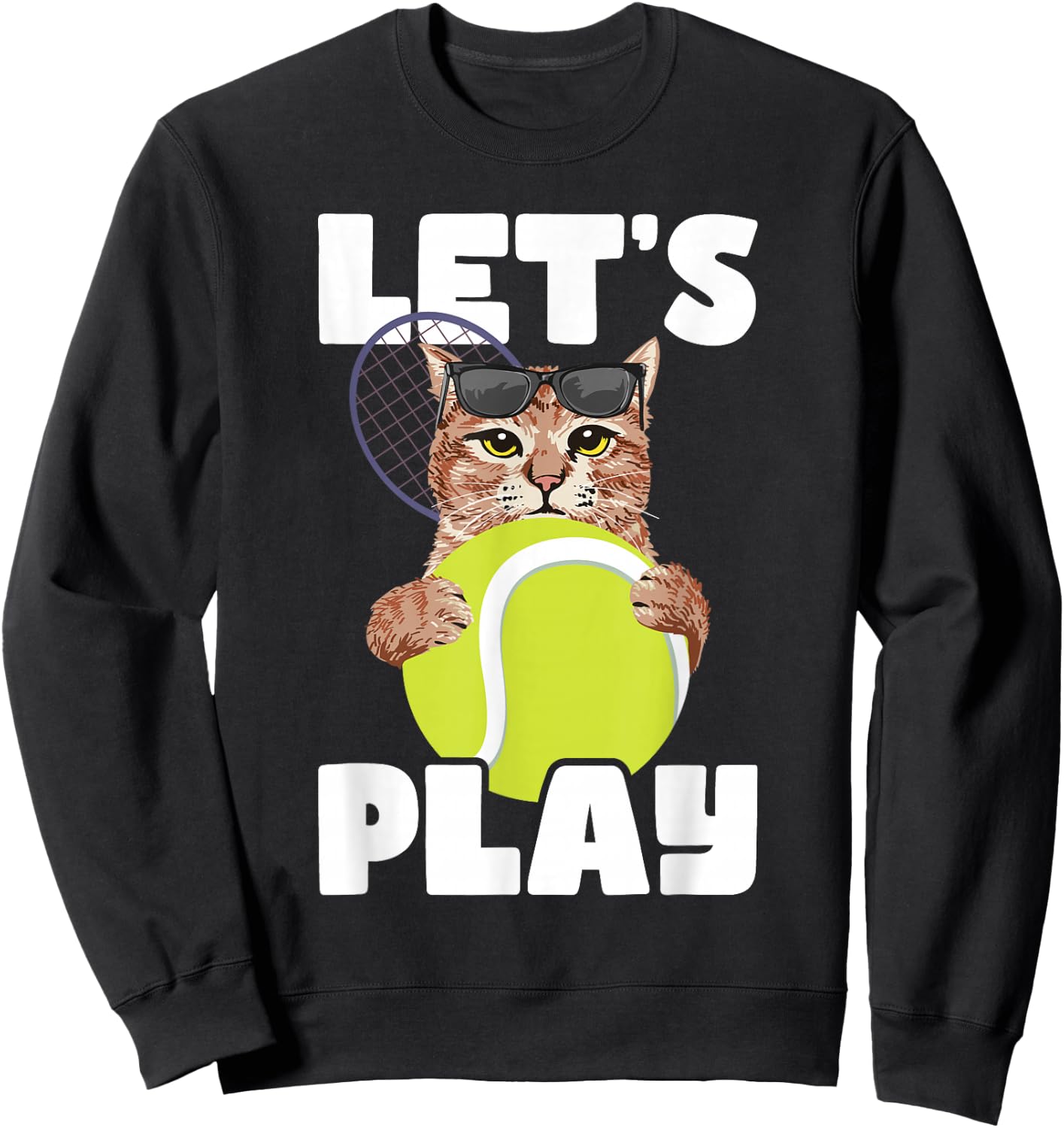 Let's Play - Cat Sunglasses Tennis Player Sports Tournament Sweatshirt - Sweatshirt | Black