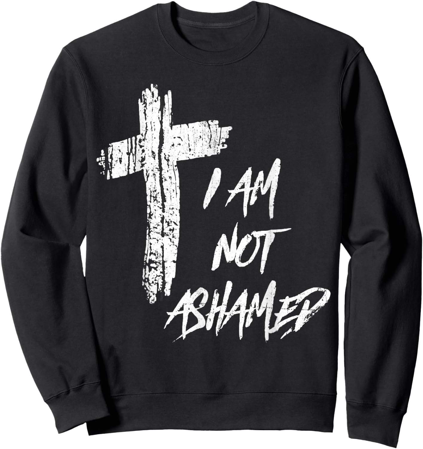Vintage I Am Not Ashamed Cross Christian Collection Sweatshirt - Sweatshirt | Black