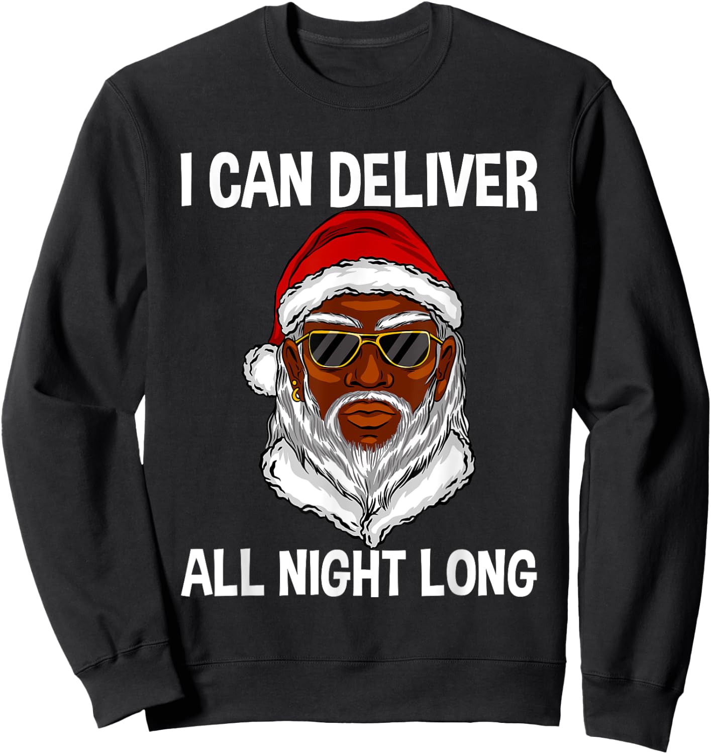 I Can Deliver All Night Long Sweatshirt - Sweatshirt | Black