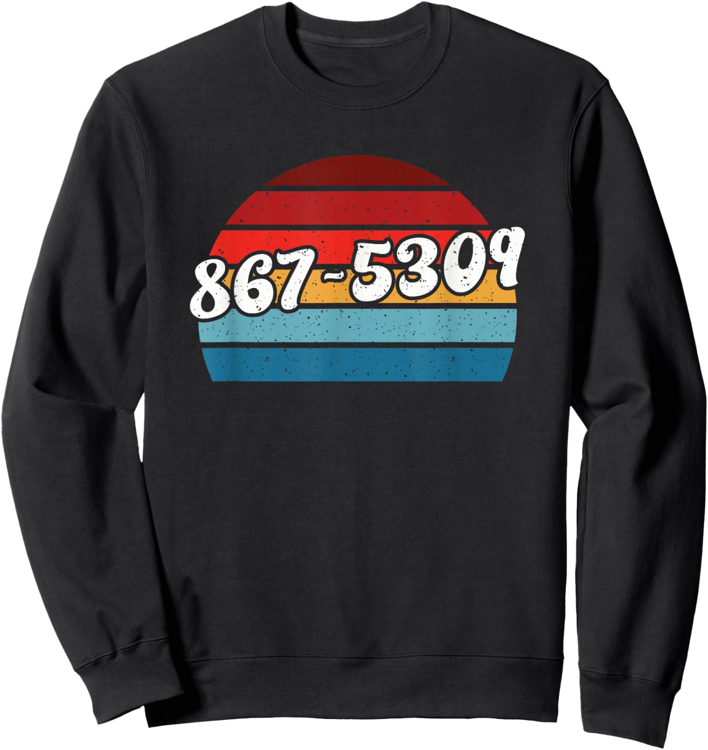 Rock and Roll 8675309 Sweatshirt - Sweatshirt | Black