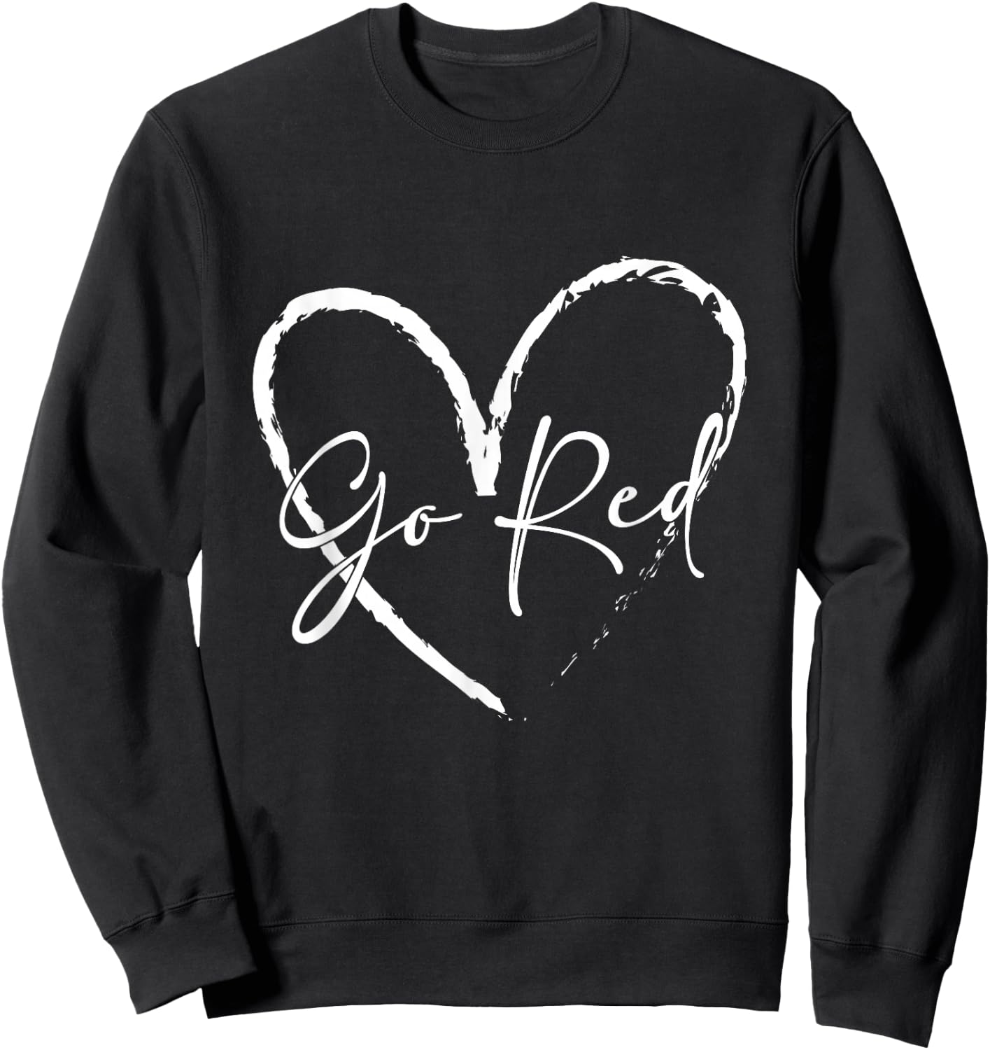 Go Red American Heart Disease Month Awareness Sweatshirt - Sweatshirt | Black