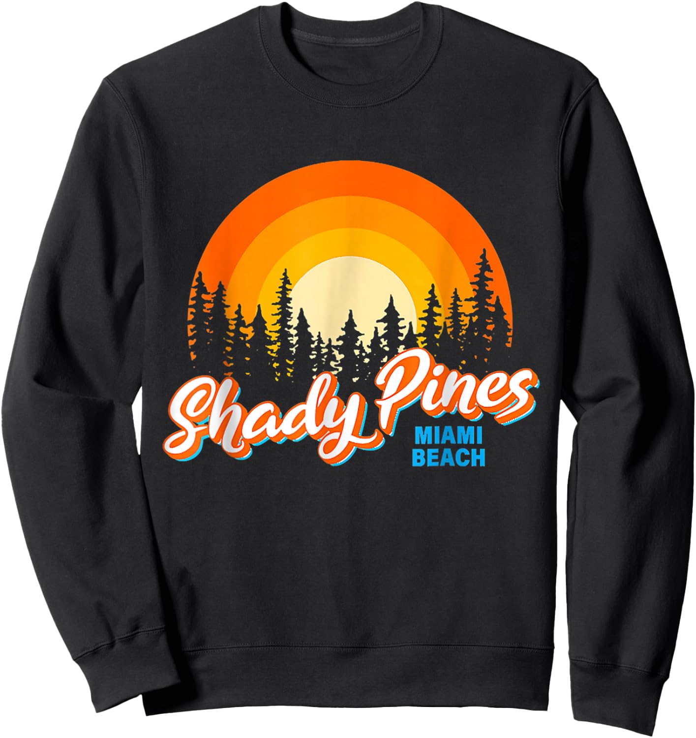 Shady Pines Miami Beach Florida Beach Summer Vacation Sweatshirt - Sweatshirt | Black
