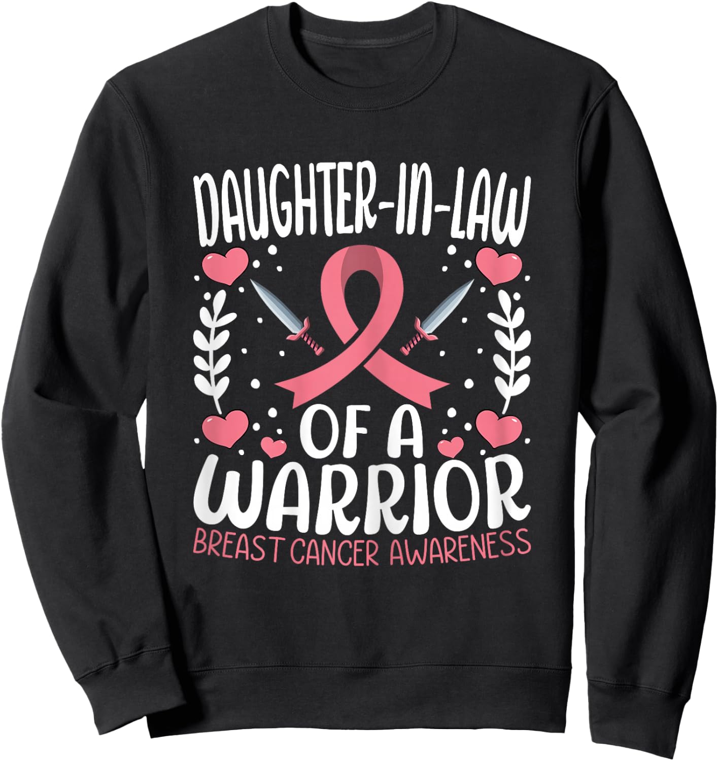 Daughter-in-law of a Warrior - Breast Cancer Awareness Sweatshirt - Sweatshirt | Black